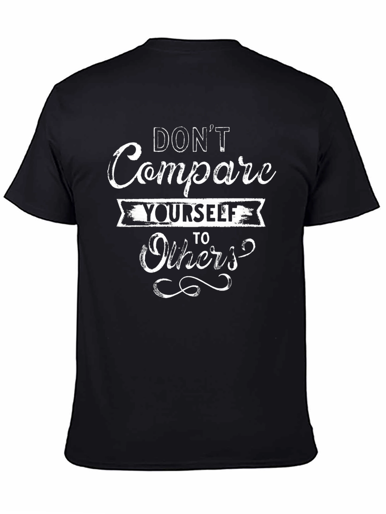 Black Inspirational Graphic Tee: Don't Compare Yourself view 4