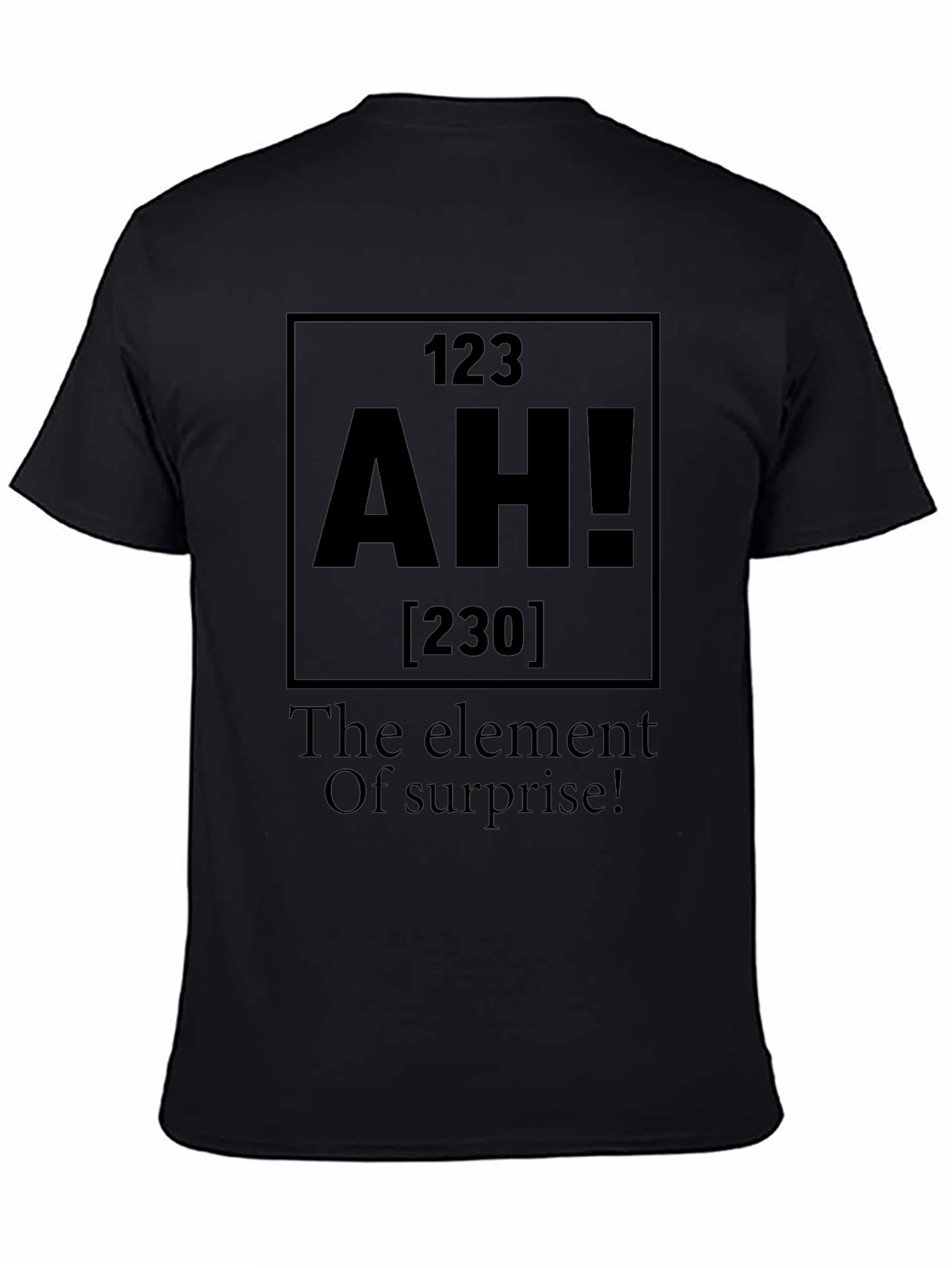 Black Funny Element Of Surprise AH! Periodic Table Men's Black T-Shirt view 4