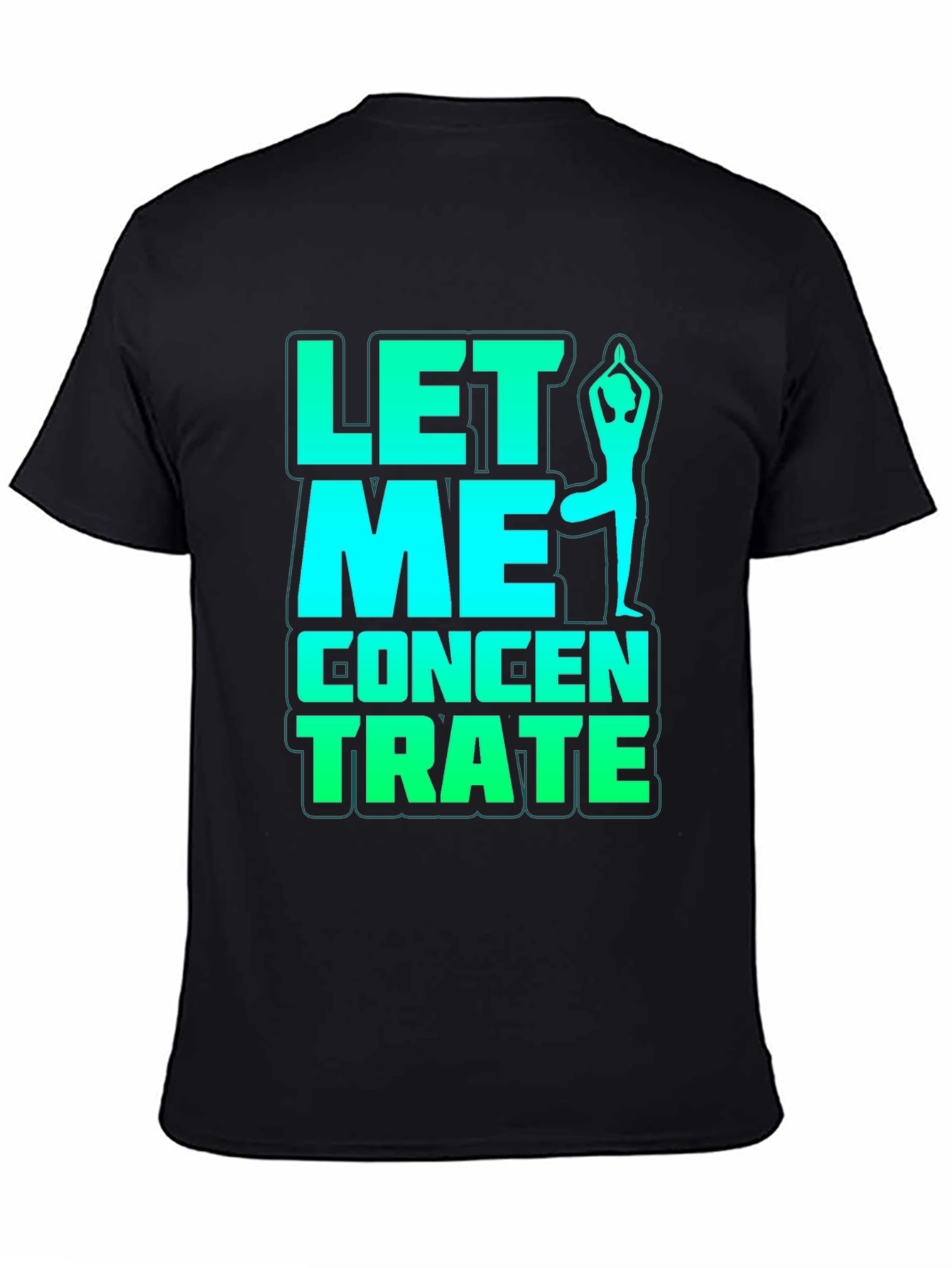 Black Let Me Concentrate Yoga Pose Graphic Tee view 4