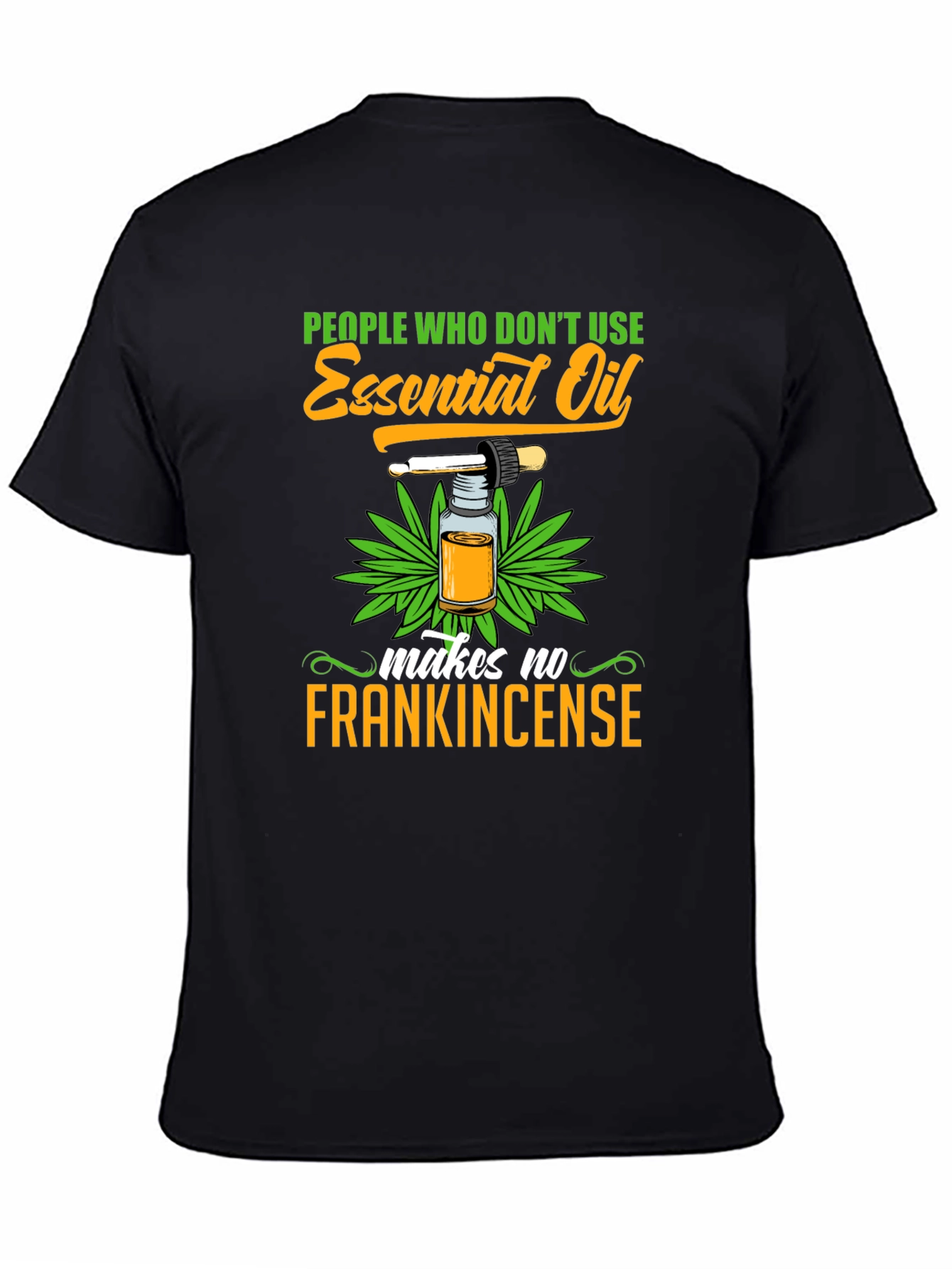 Black Essential Oil Funny T-Shirt view 4