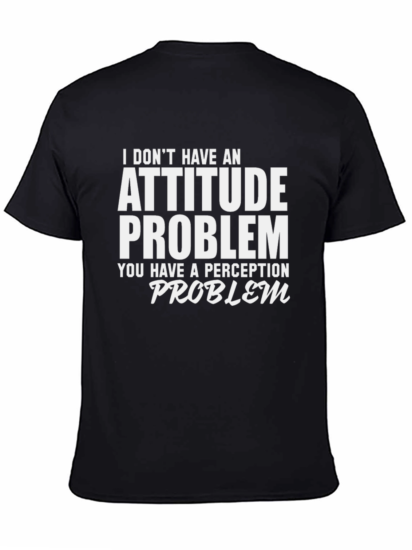 Black Attitude Problem T-Shirt: Funny Slogan Tee view 4