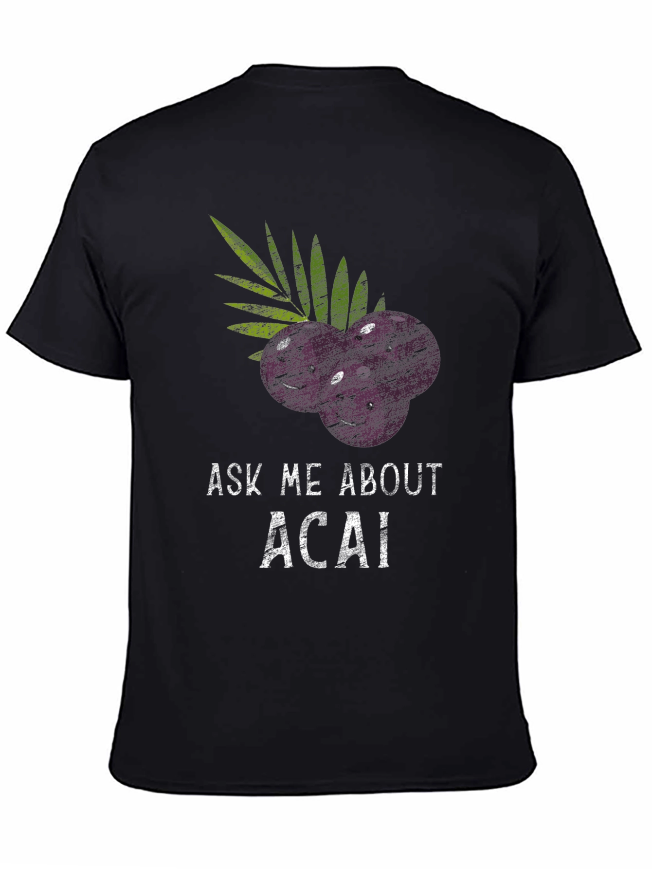Black Ask Me About Acai Black T-Shirt view 4