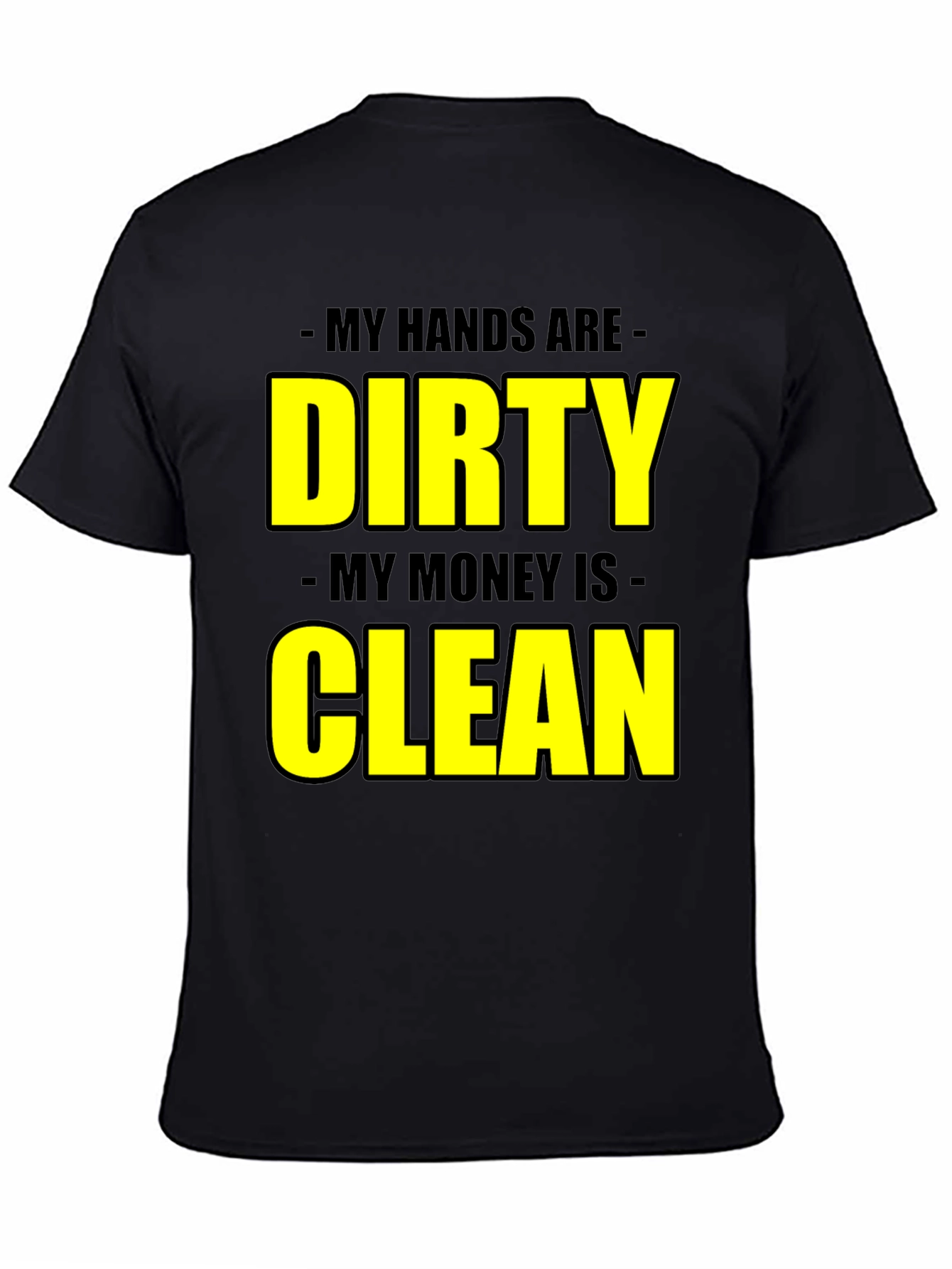 Black Dirty Hands Clean Money Graphic Tee view 4