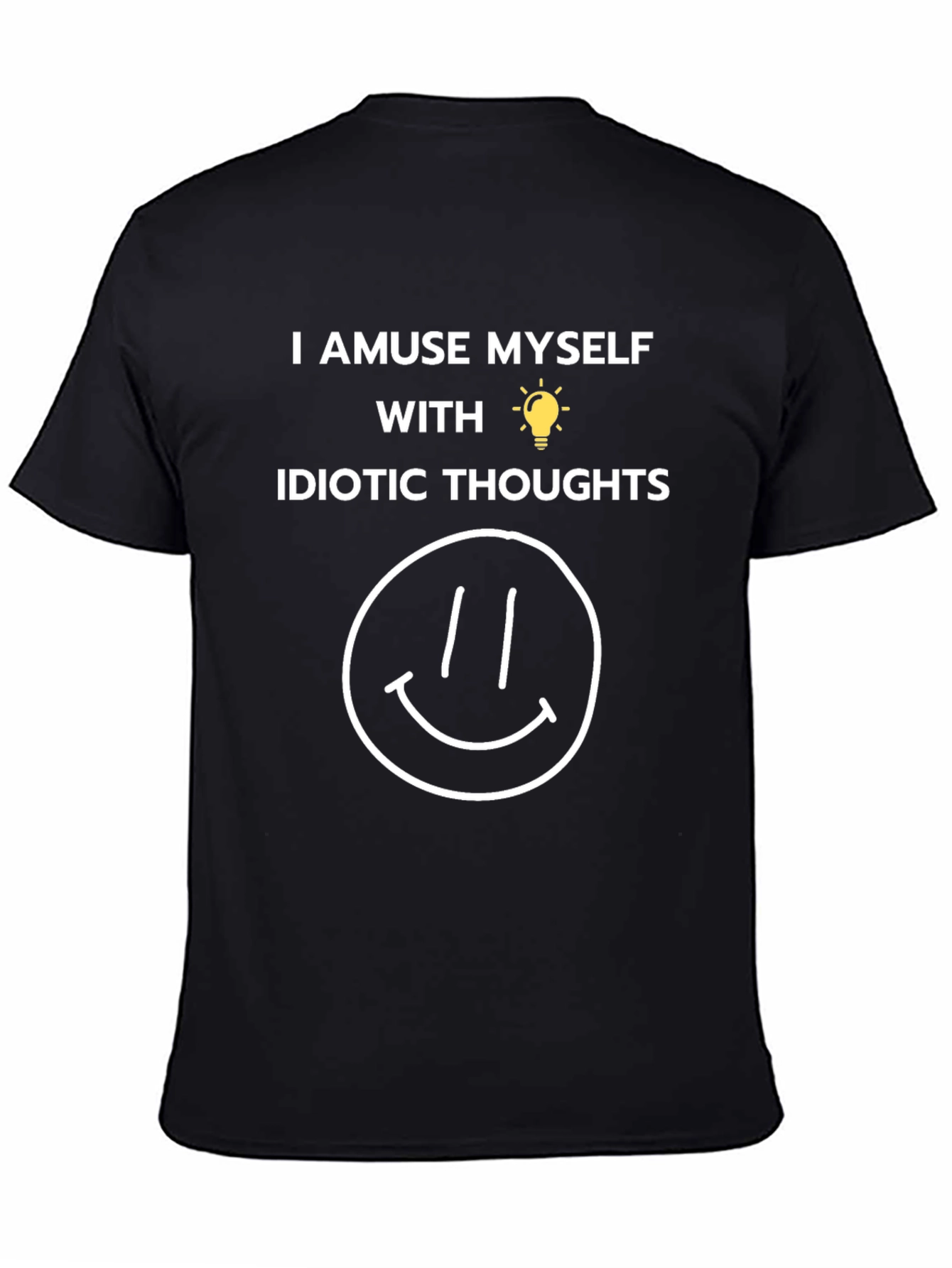 Black Amuse Myself With Idiotic Thoughts T-Shirt view 4