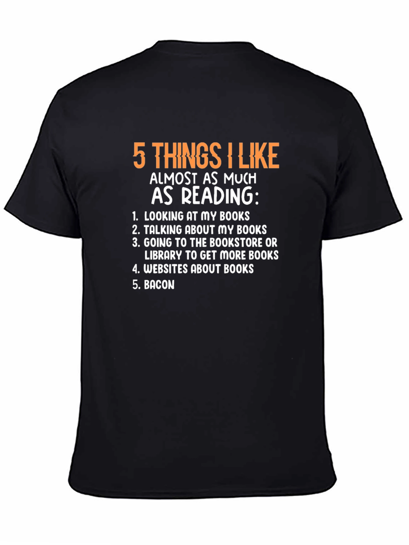Black Funny 5 Things I Like Almost As Much As Reading T-Shirt view 4