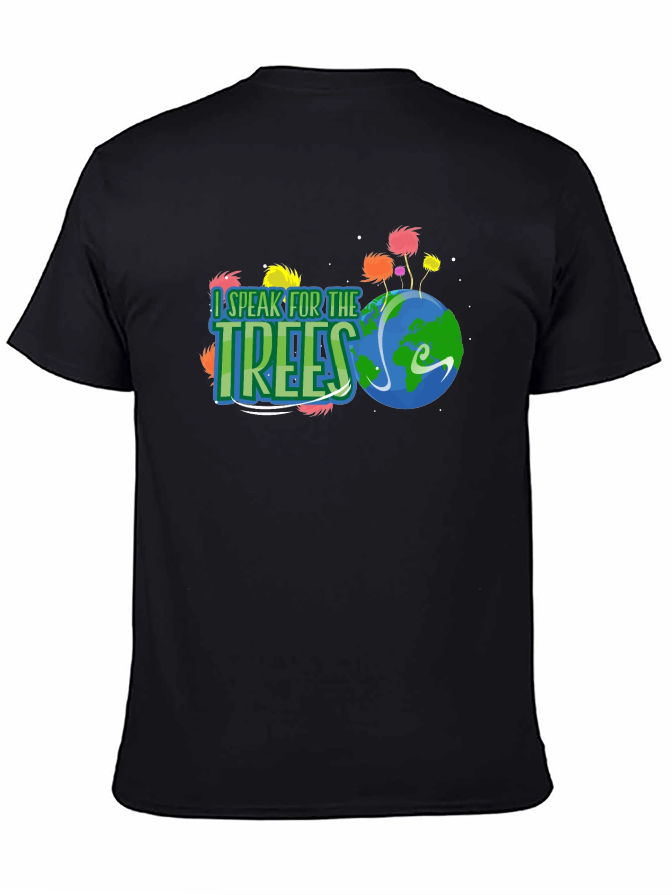 Black I Speak for the Trees T-Shirt Lorax Earth Day view 4