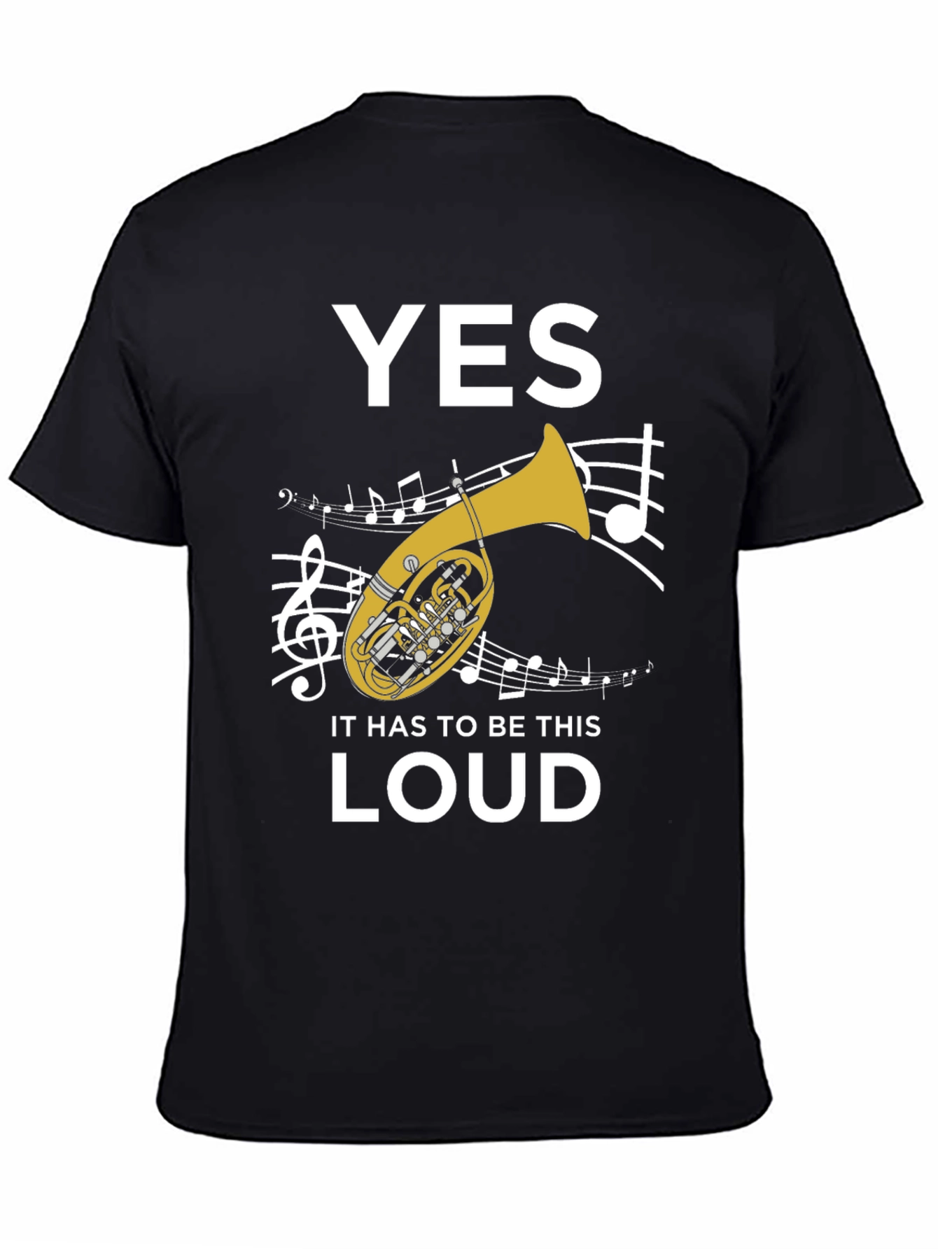 Black Funny Tuba Player T-Shirt - Yes It Has To Be This Loud view 4