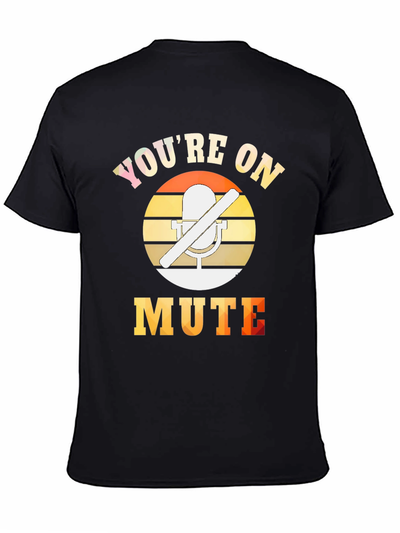 Black You're On Mute T-Shirt - Funny Work From Home Tee view 4
