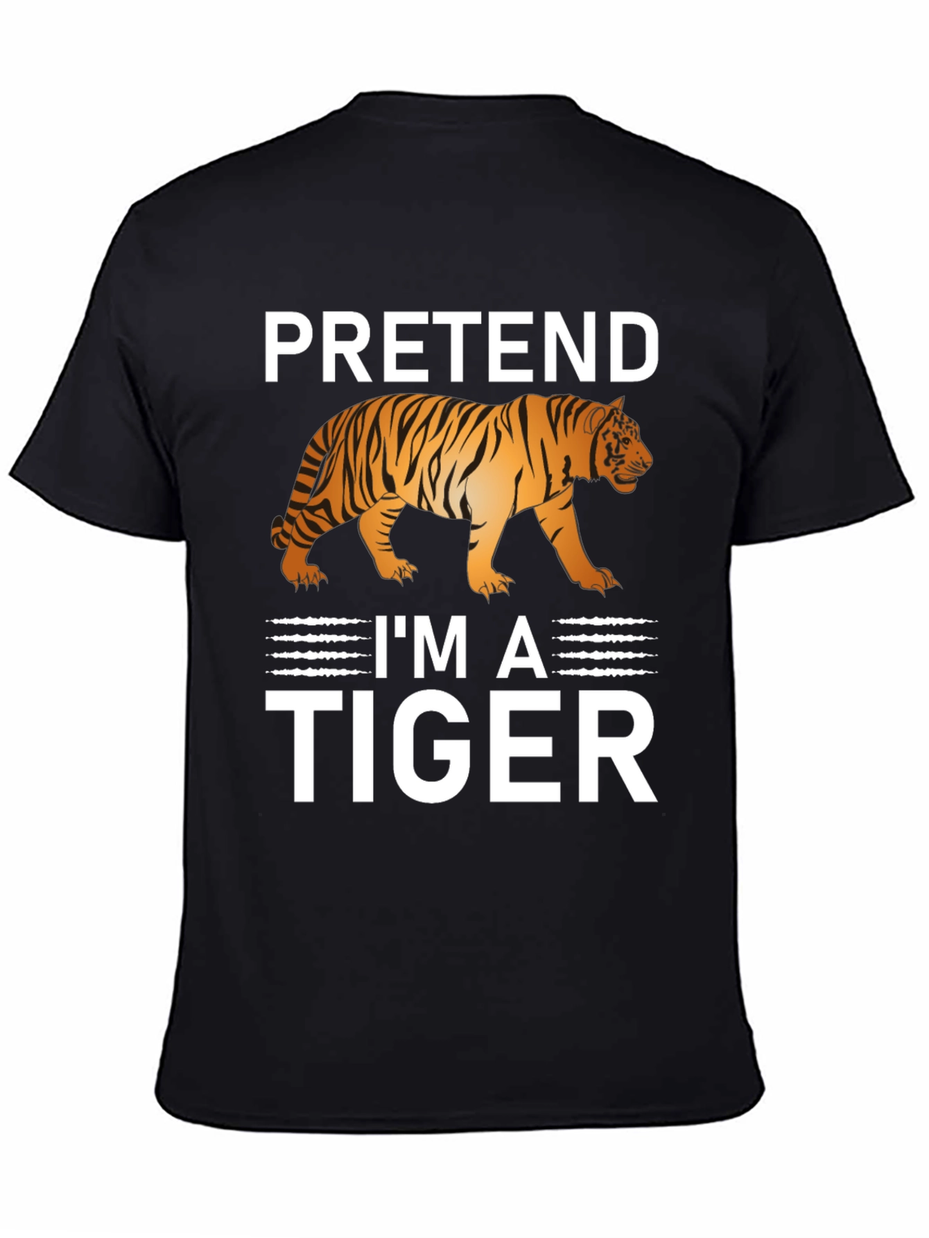 Black Pretend I'm A Tiger Funny Graphic T-Shirt view 4