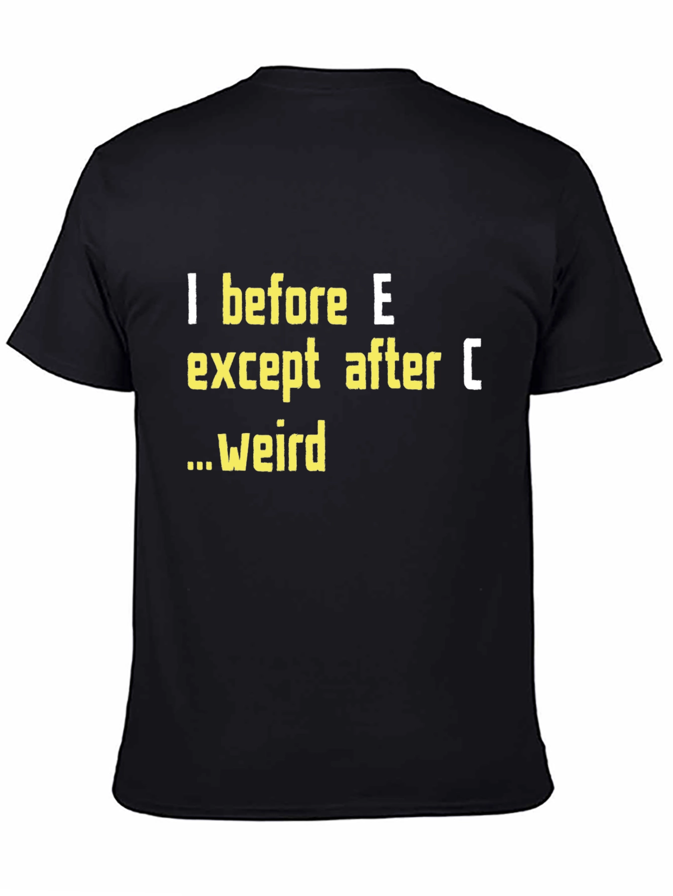Black I Before E T-Shirt Funny Grammar Tee view 4