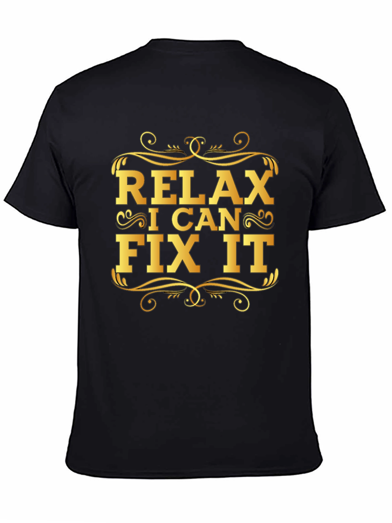 Black Relax I Can Fix It T-Shirt - Funny Graphic Tee view 4