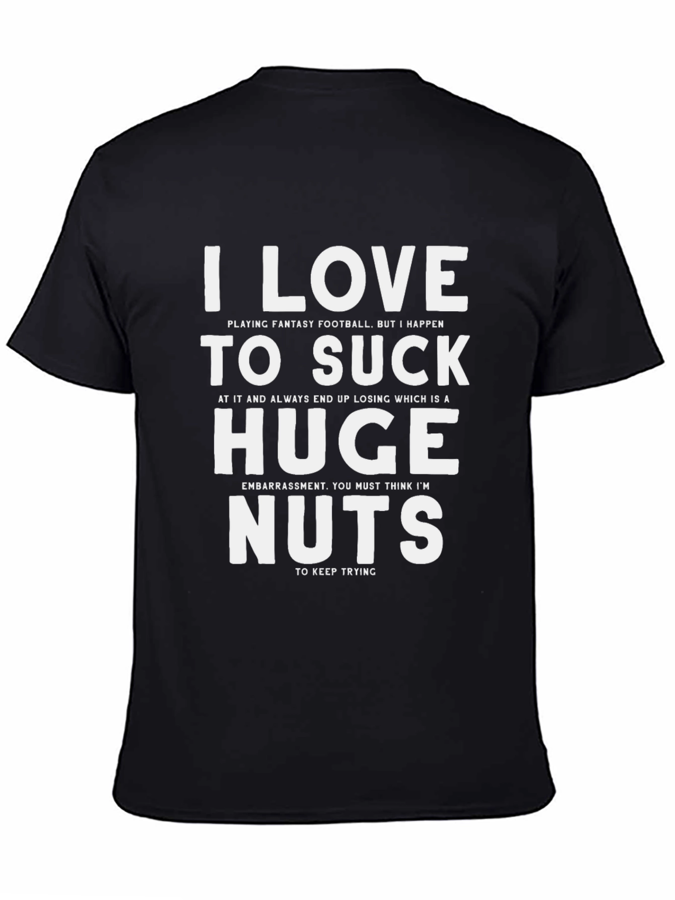 Black Funny Fantasy Football T-Shirt - I Love To Suck view 4