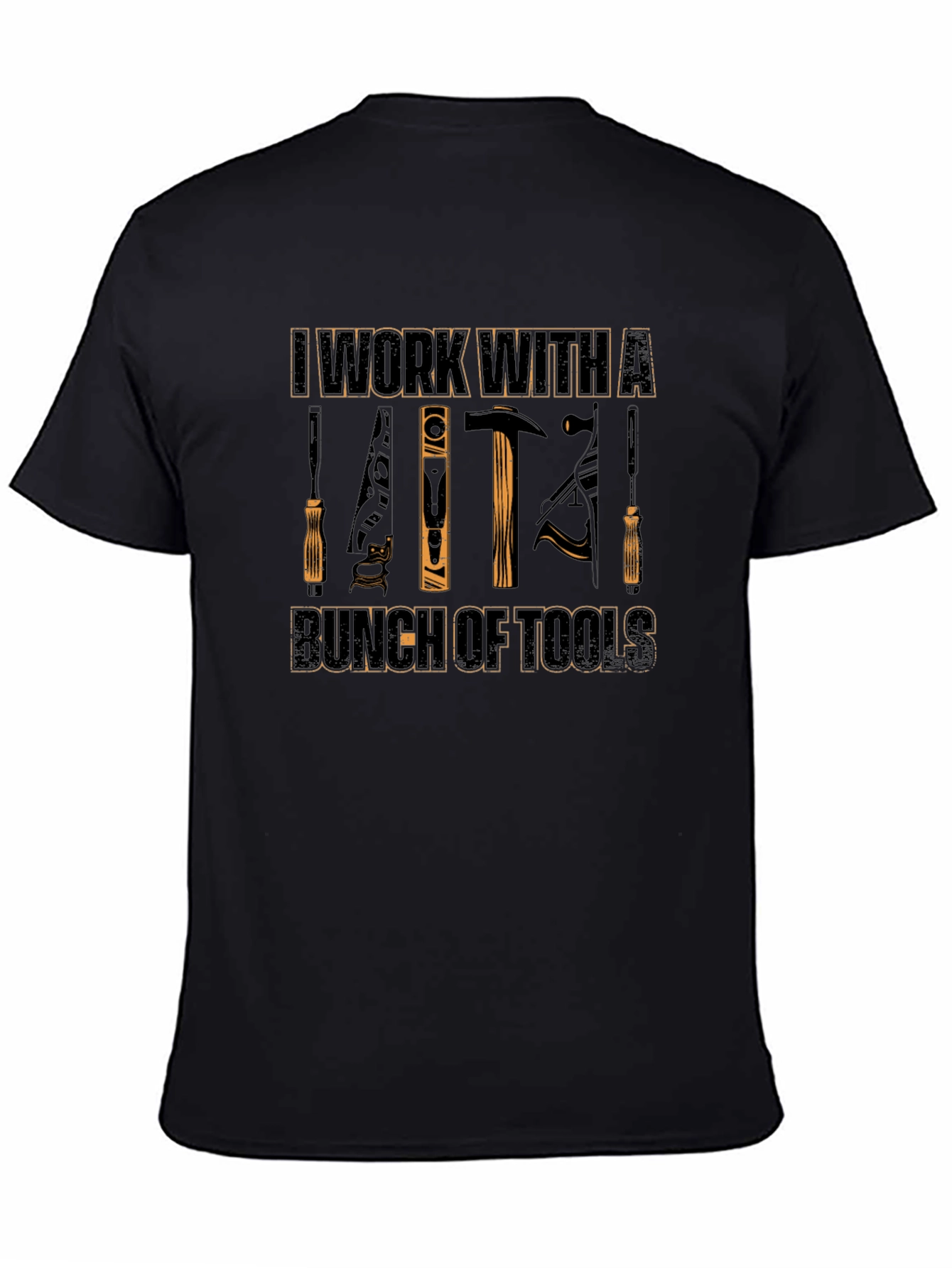 Black I Work With A Bunch of Tools Black Graphic T-Shirt view 4