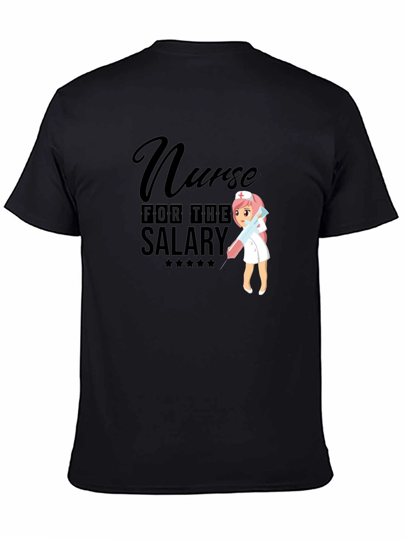 Black Nurse for the Salary Black T-Shirt view 4