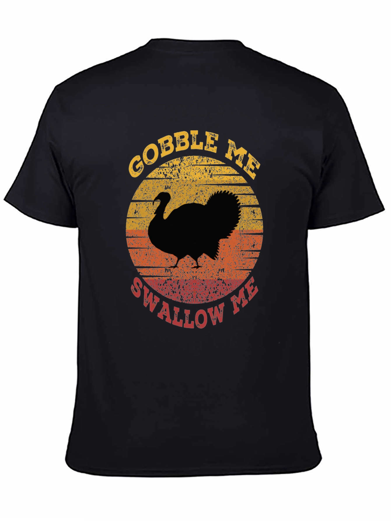 Black Gobble Me Swallow Me Thanksgiving T-Shirt view 4