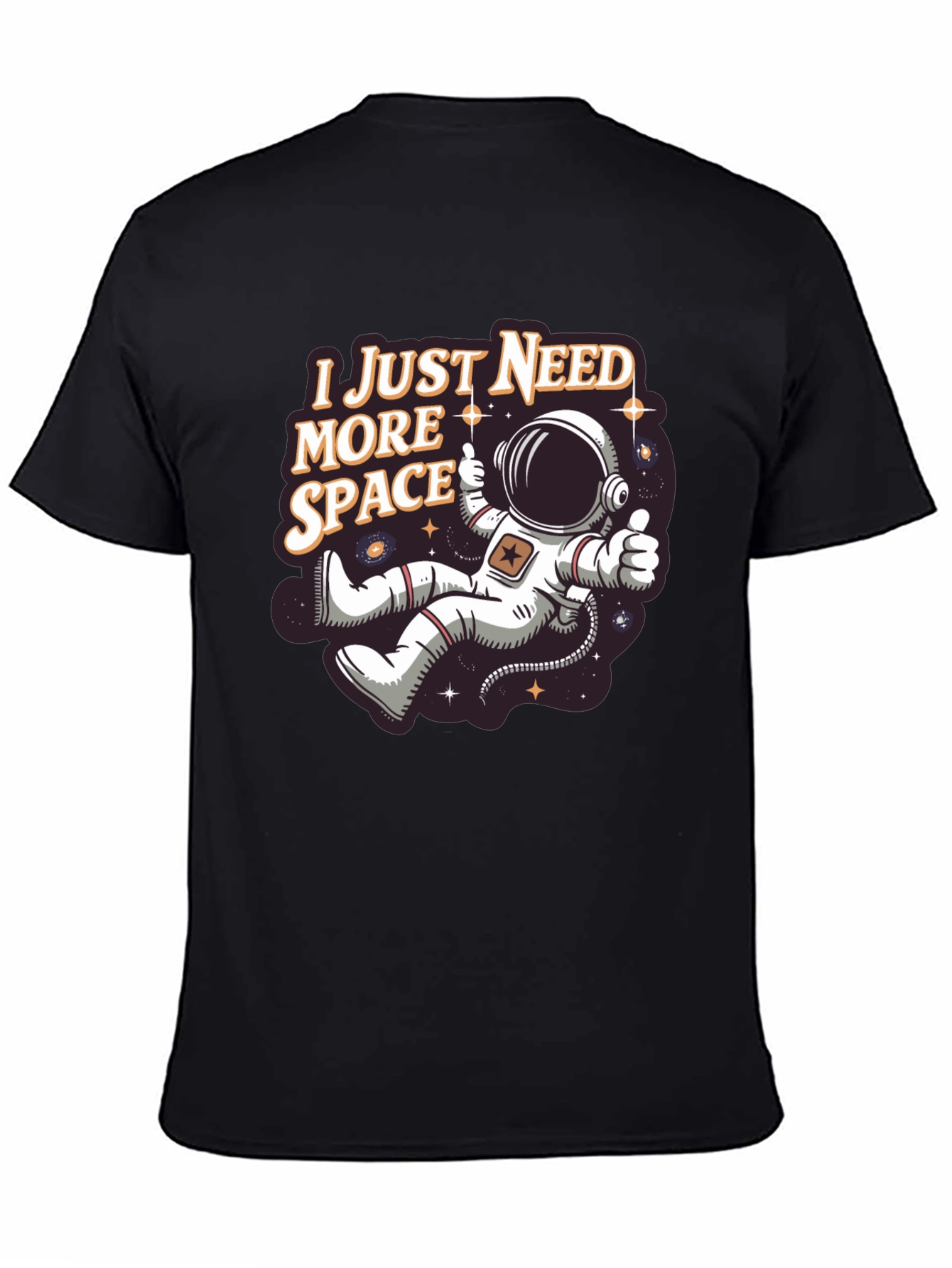 Black I Just Need More Space T-Shirt - Astronaut Design view 4