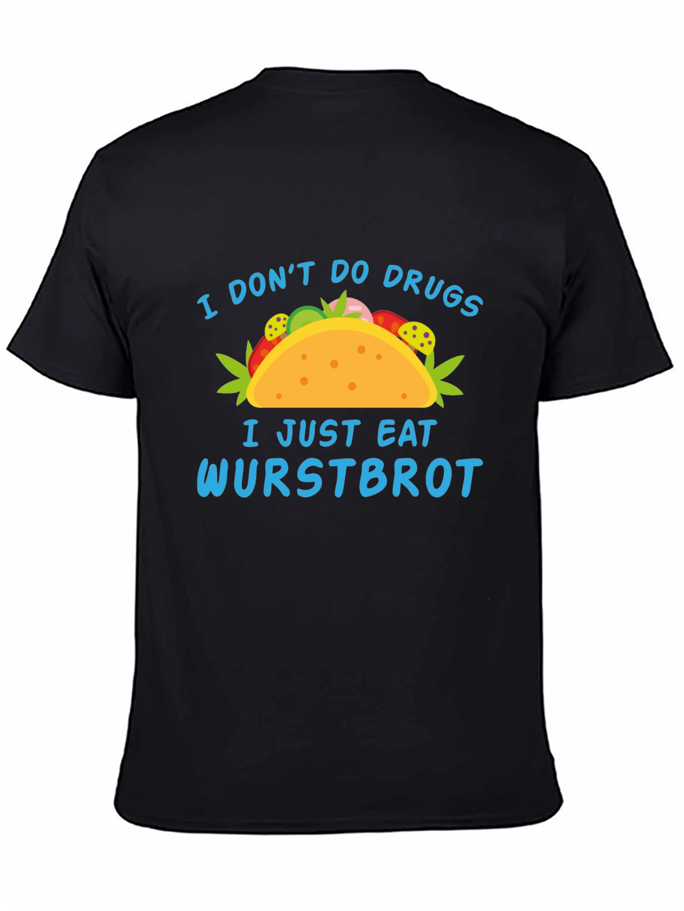 Funny Wurstbrot T-Shirt - I Don't Do Drugs Tee - 4