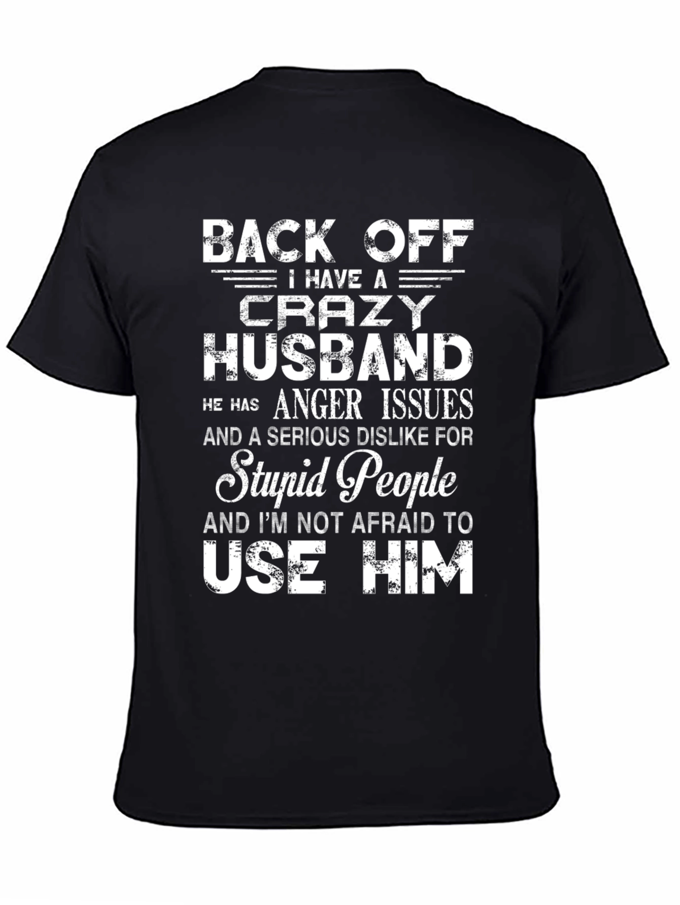 Black Crazy Husband Graphic Tee - Back Off T-Shirt view 4