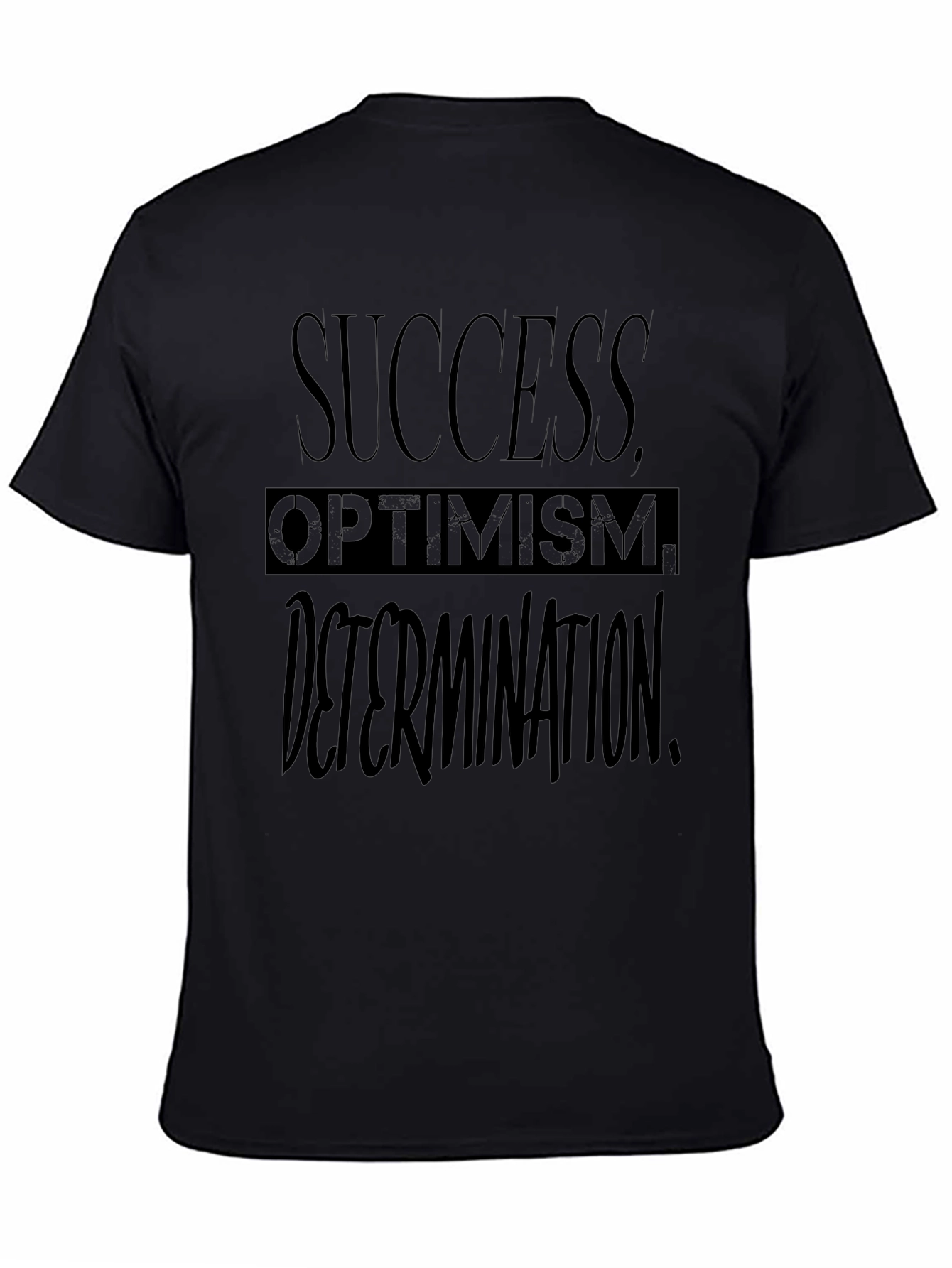 Black Success Optimism Determination Black T-Shirt view 4