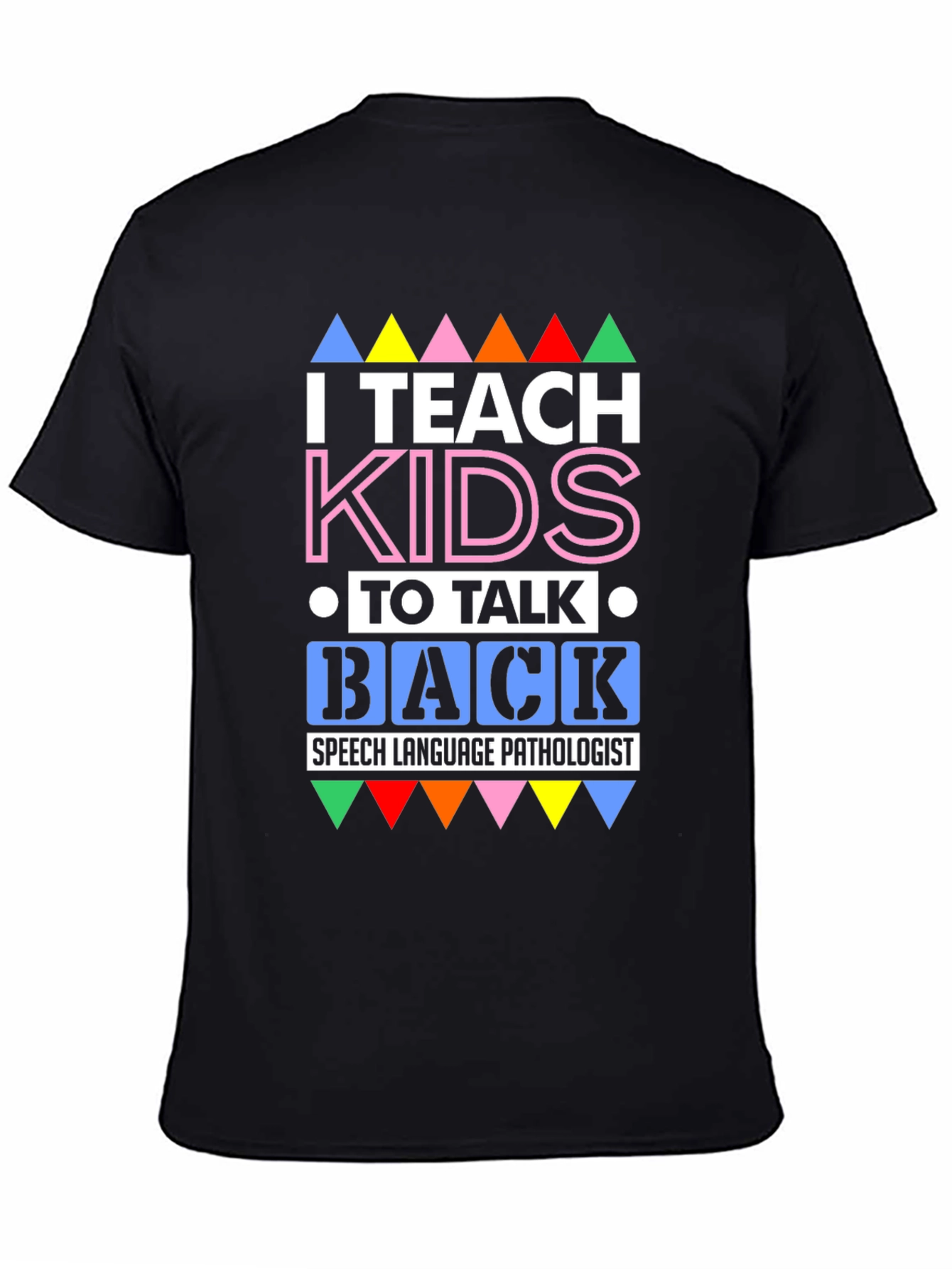 Black I Teach Kids to Talk Back T-Shirt view 4