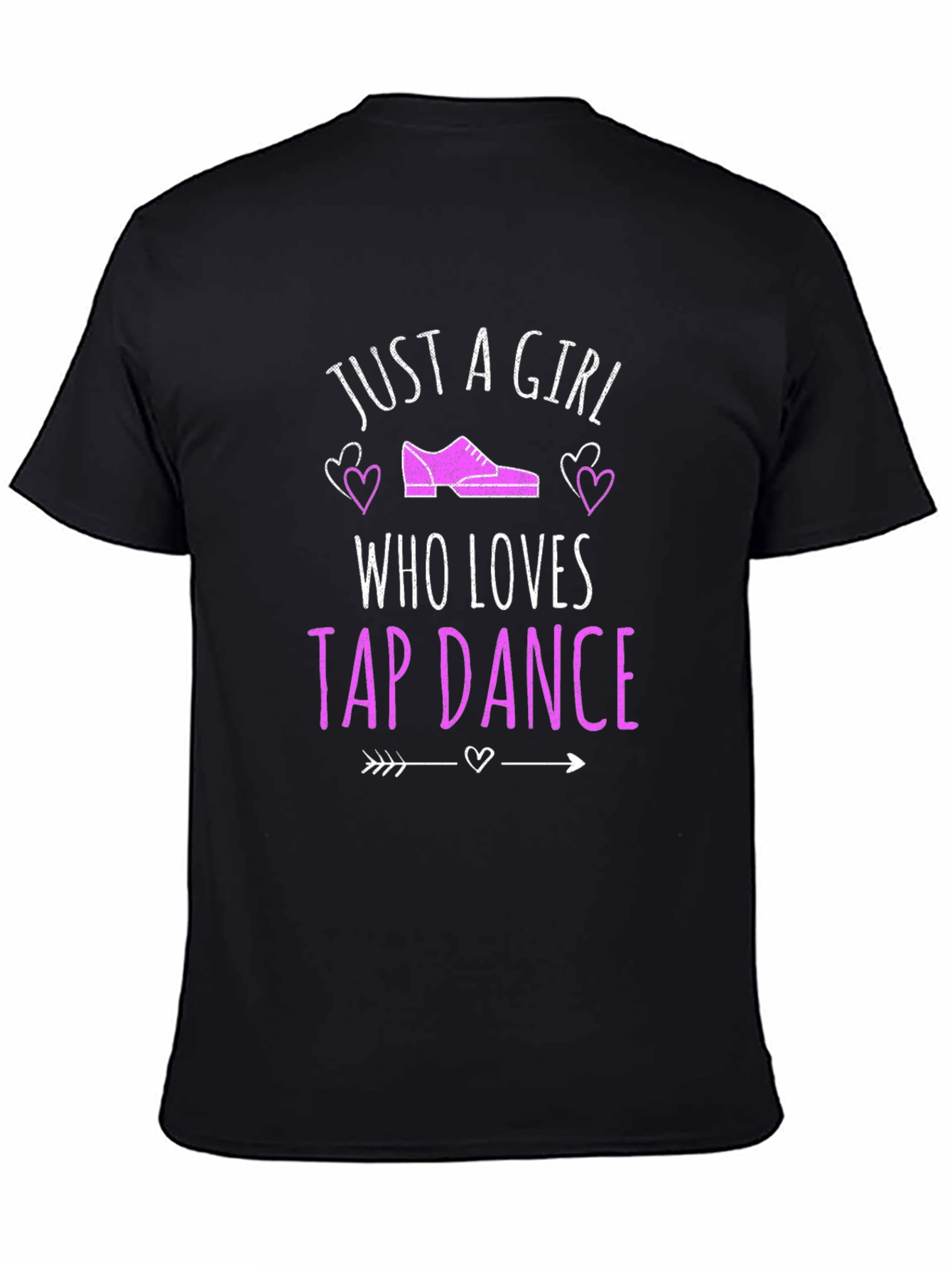Black Just A Girl Who Loves Tap Dance T-Shirt view 4