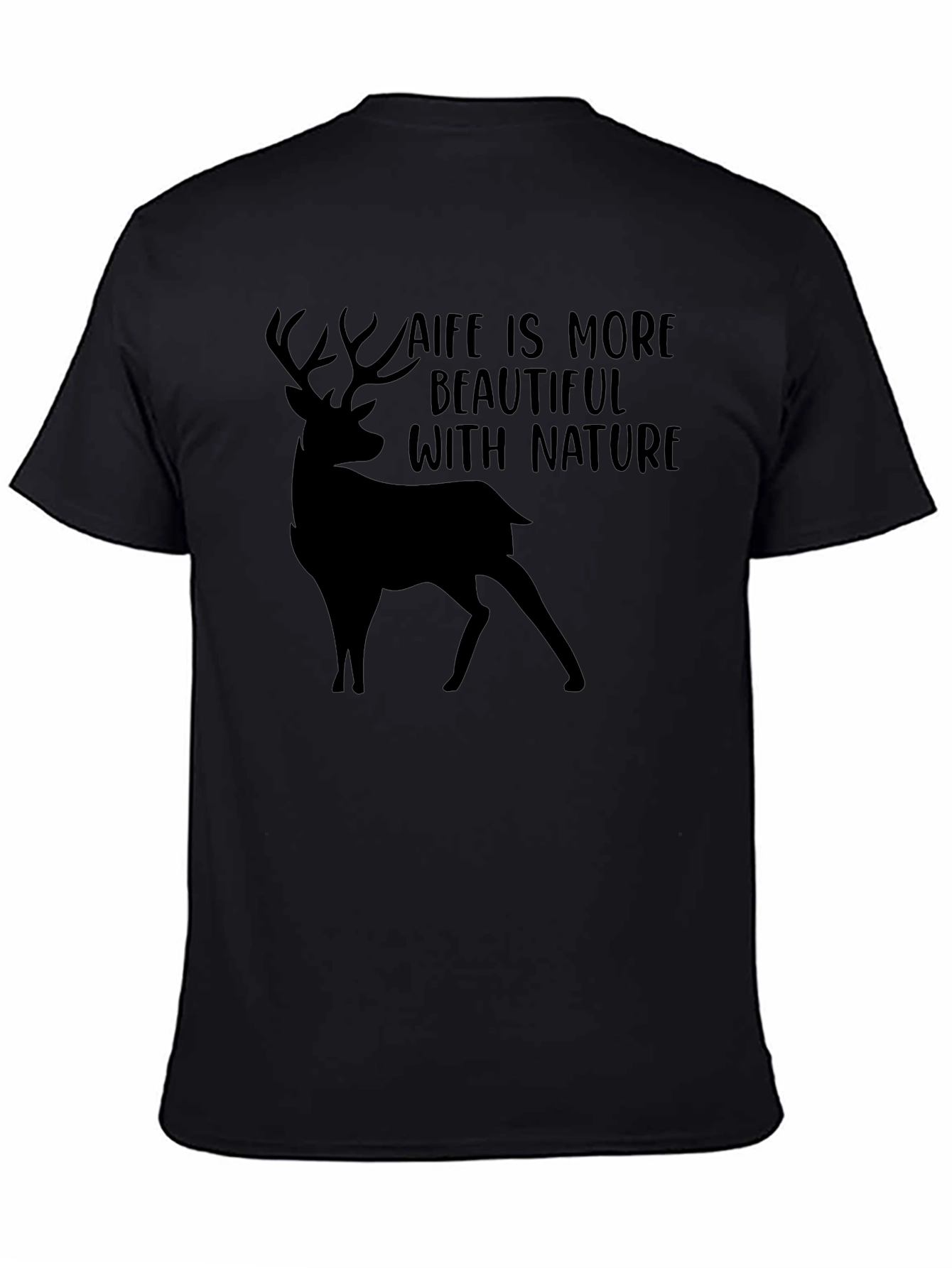 Black Nature Deer T-Shirt - Life is More Beautiful view 4
