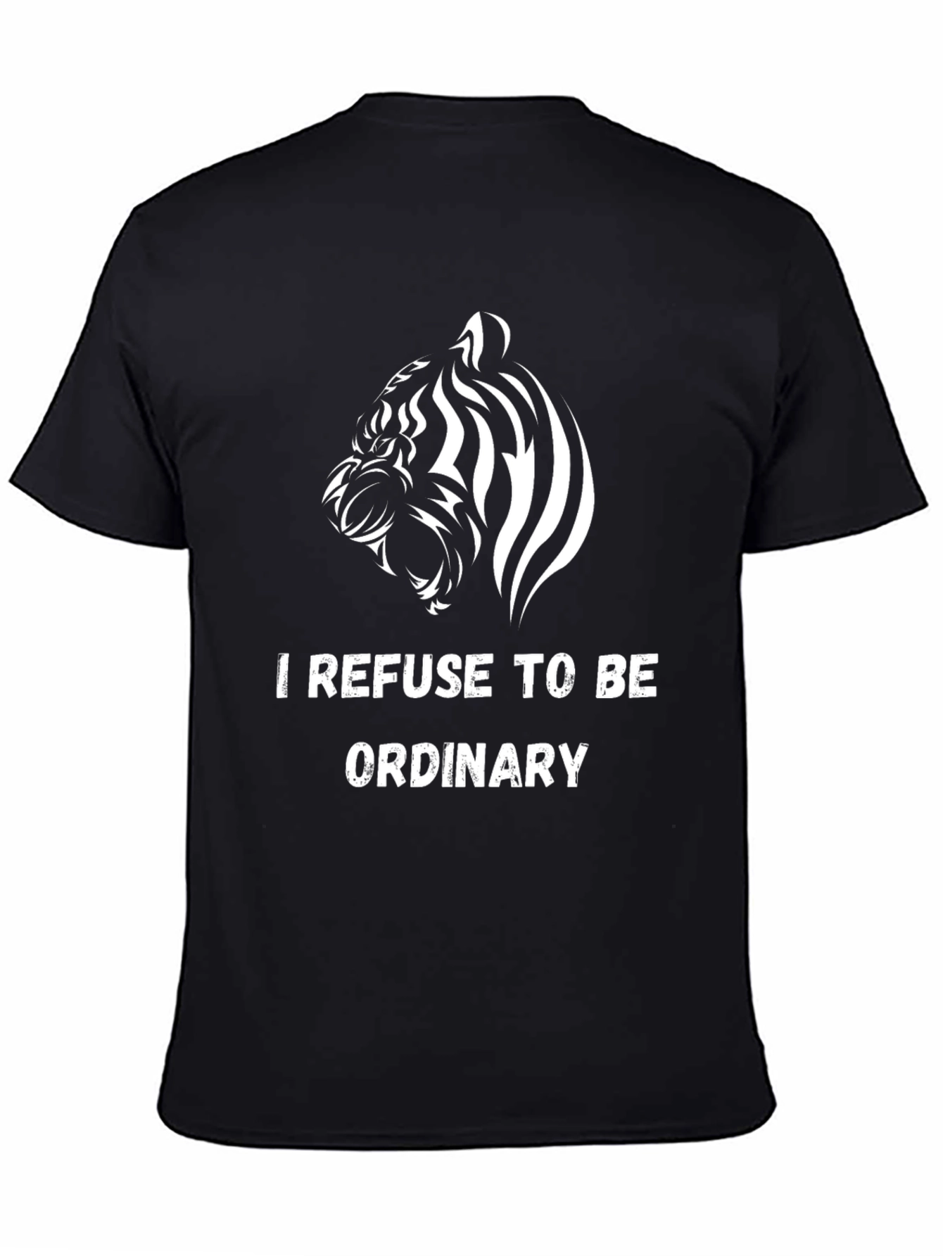 Black Bold Tiger Graphic Tee - I Refuse To Be Ordinary T-Shirt view 4