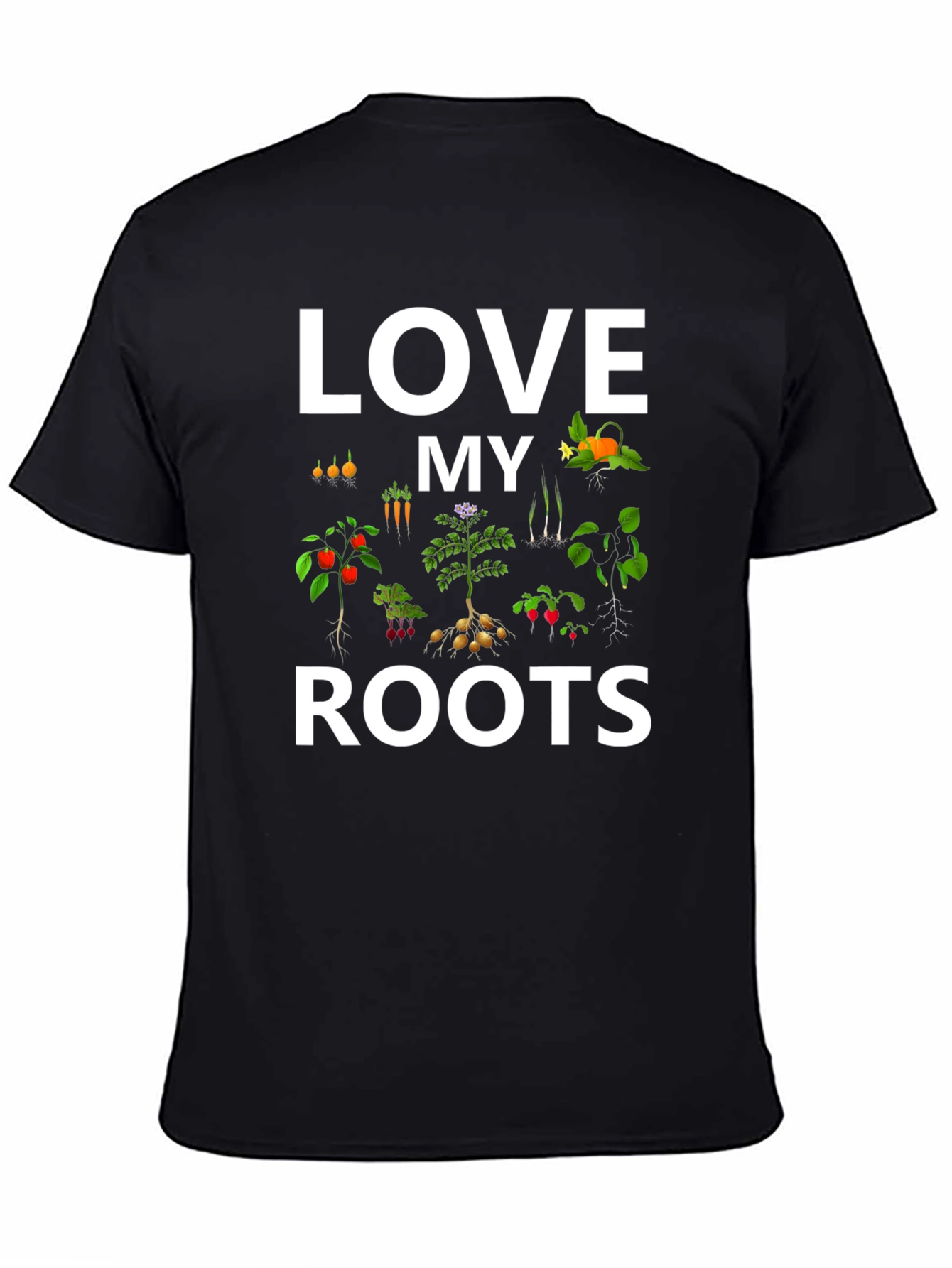 Love My Roots T-Shirt - Gardening Tee - 4
