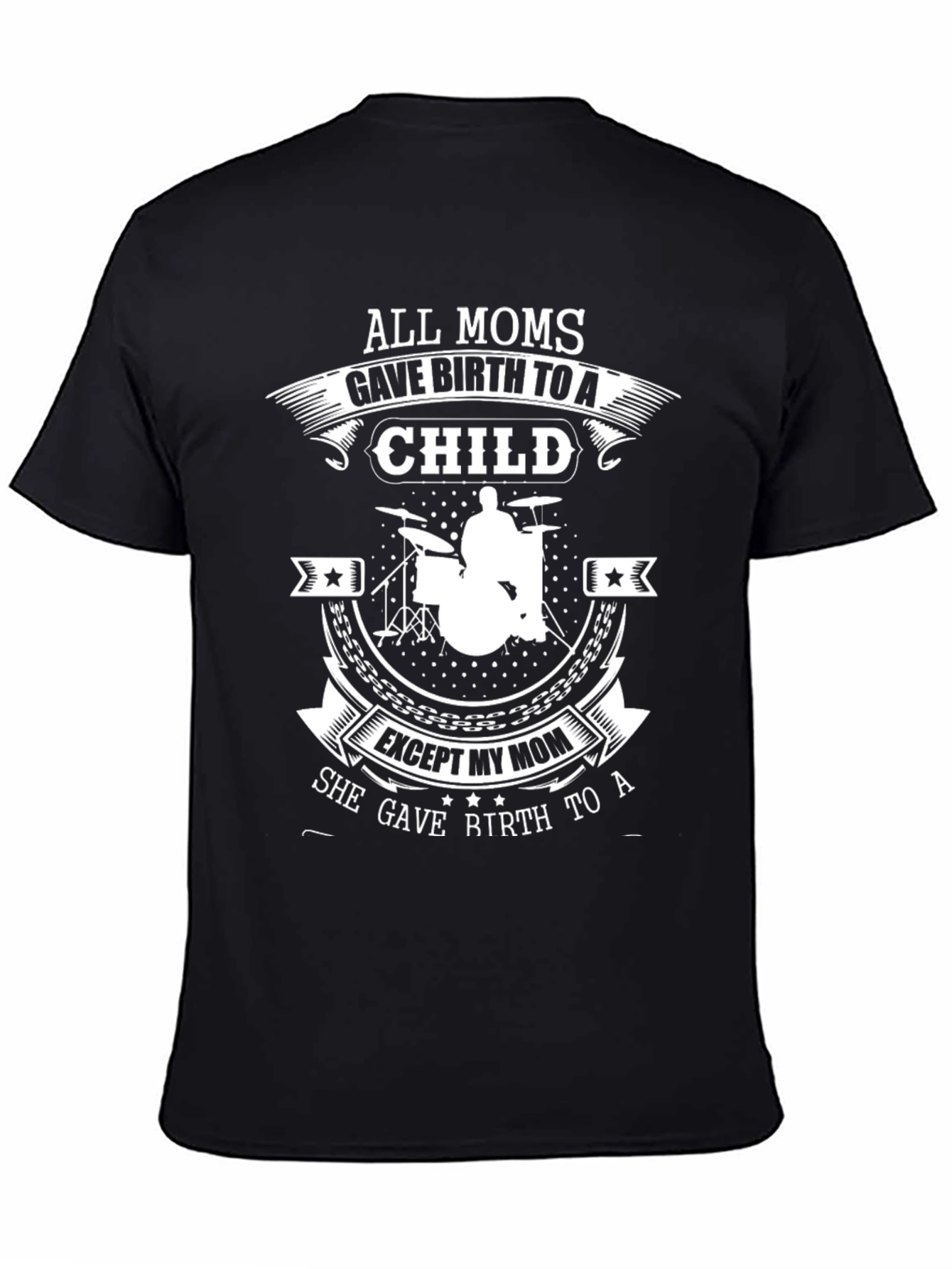Black Drummer Mom T-Shirt - All Moms Gave Birth to a Child view 4