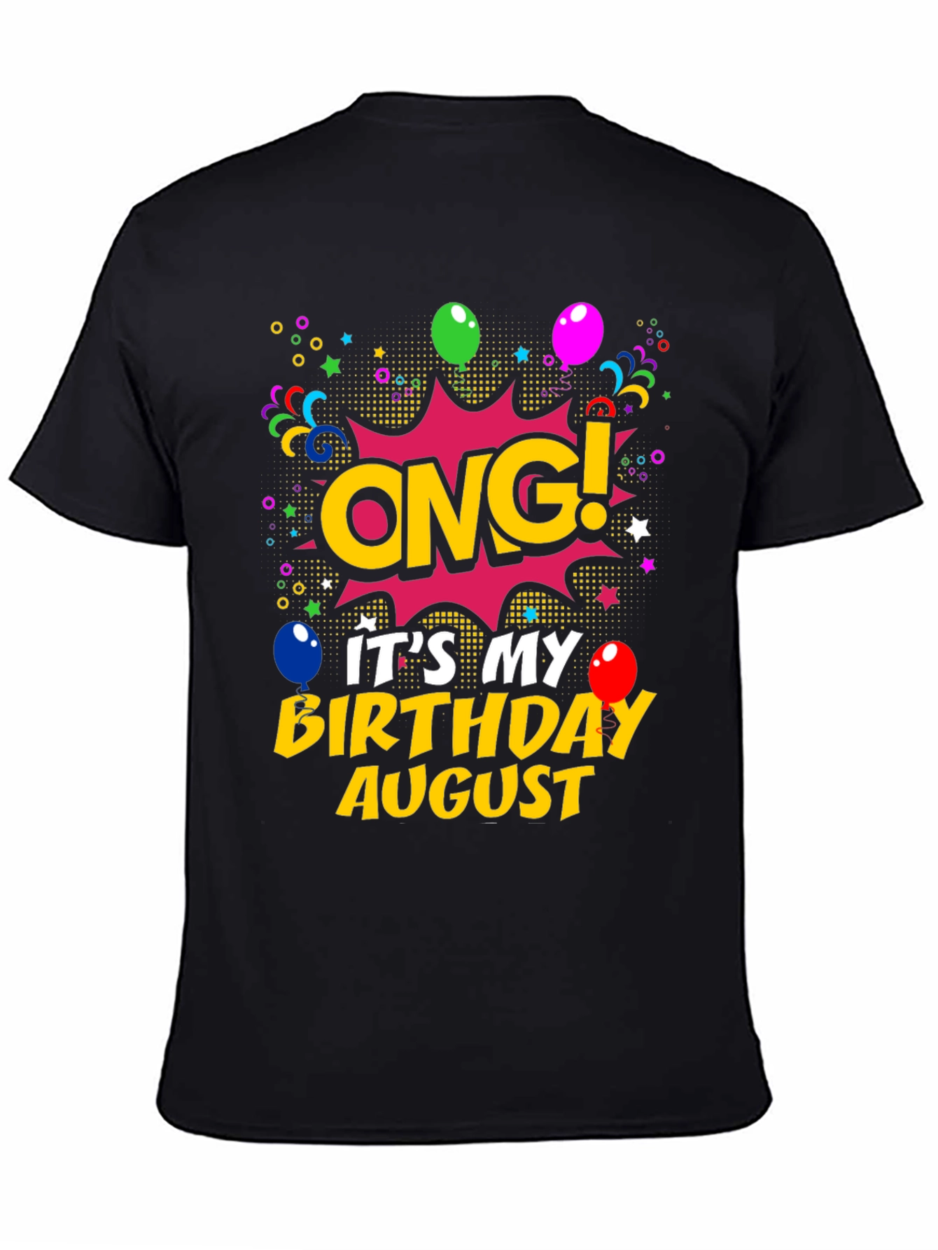 OMG! It's My Birthday August Men's T-Shirt - 4