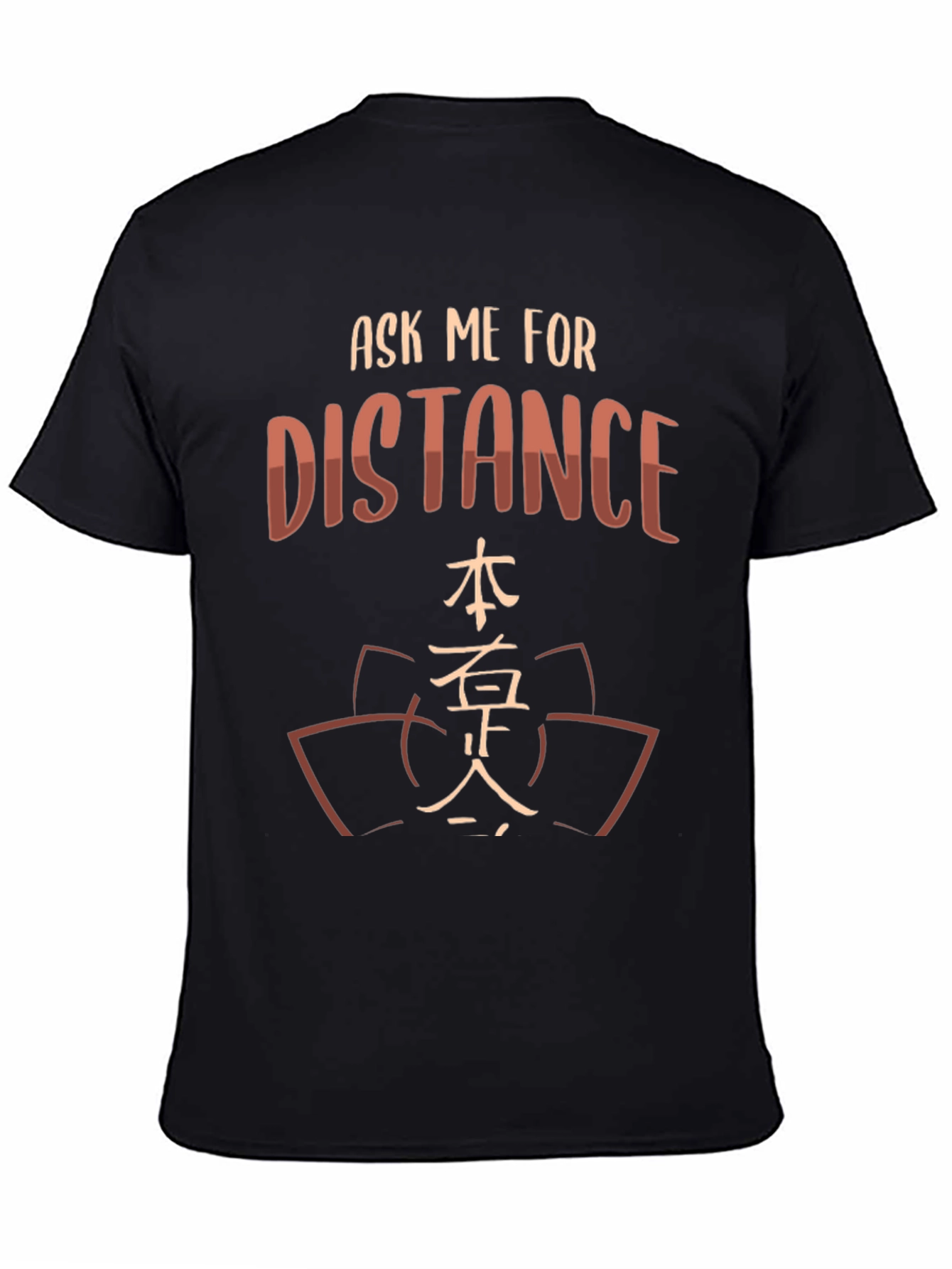 Black Ask Me For Distance T-Shirt - Stylish & Unique Design view 4