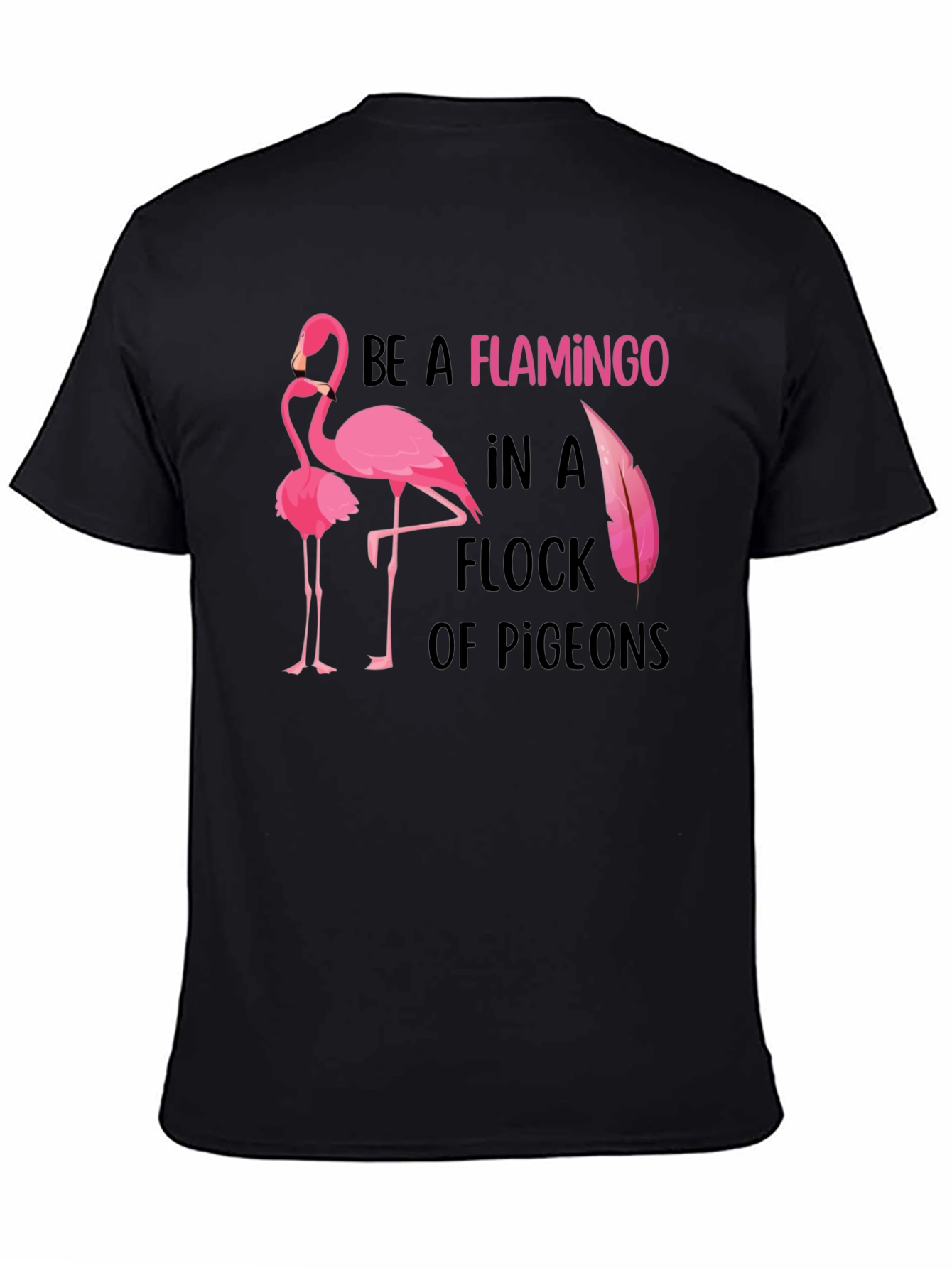 Black Be a Flamingo Graphic Tee - Statement T-Shirt view 4