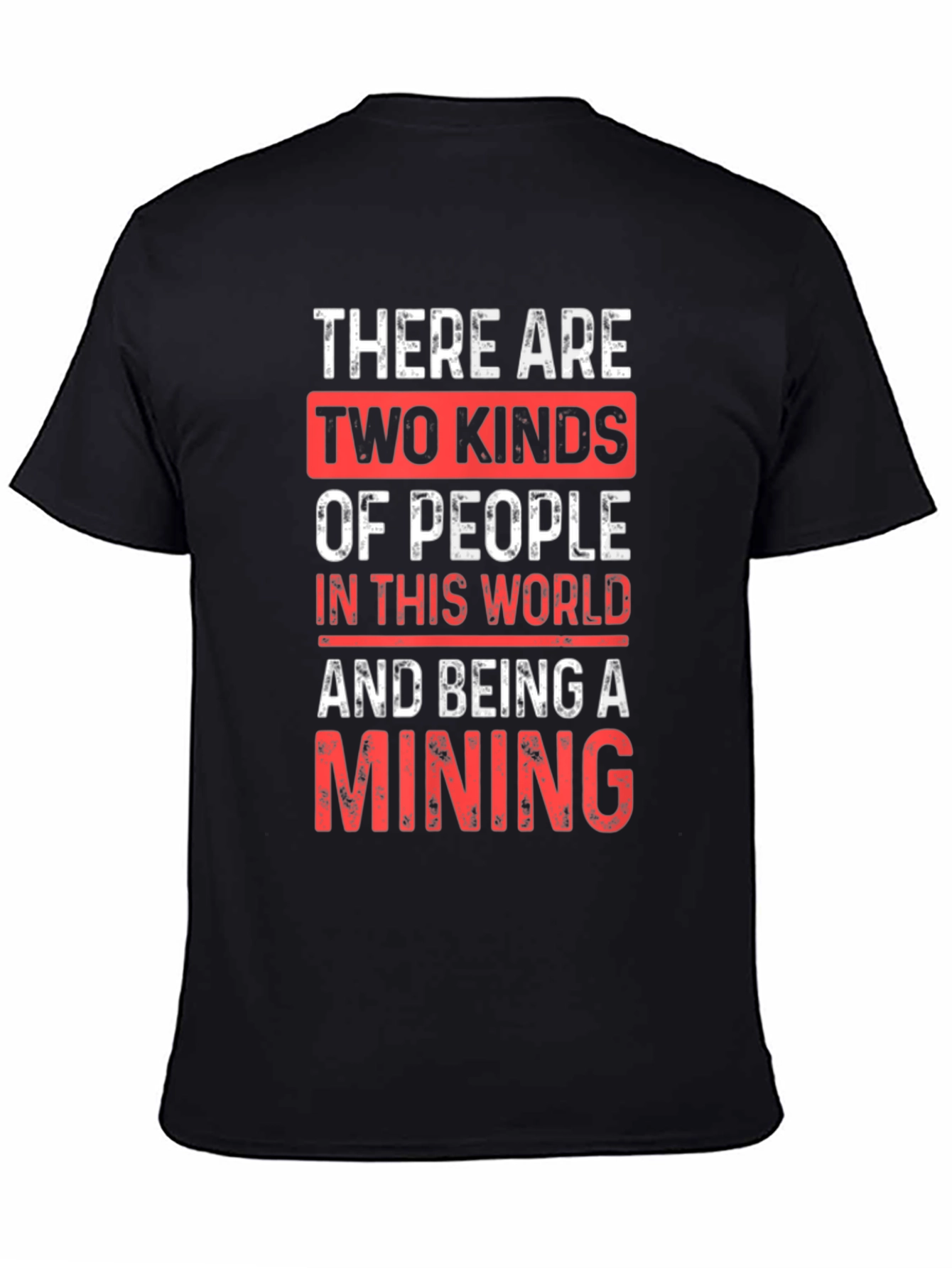 Black Funny Mining T-Shirt - Two Kinds of People view 4