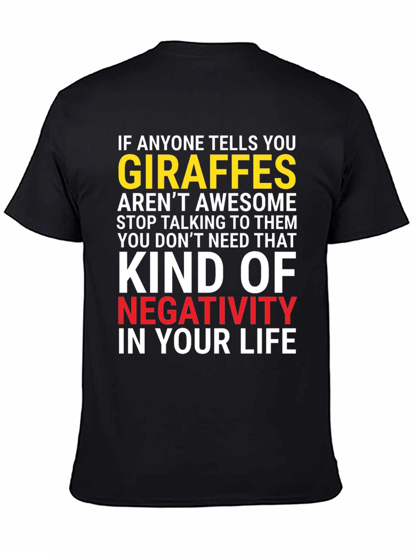 Black Giraffe Lover Graphic T-Shirt - Anti-Negativity Tee view 4