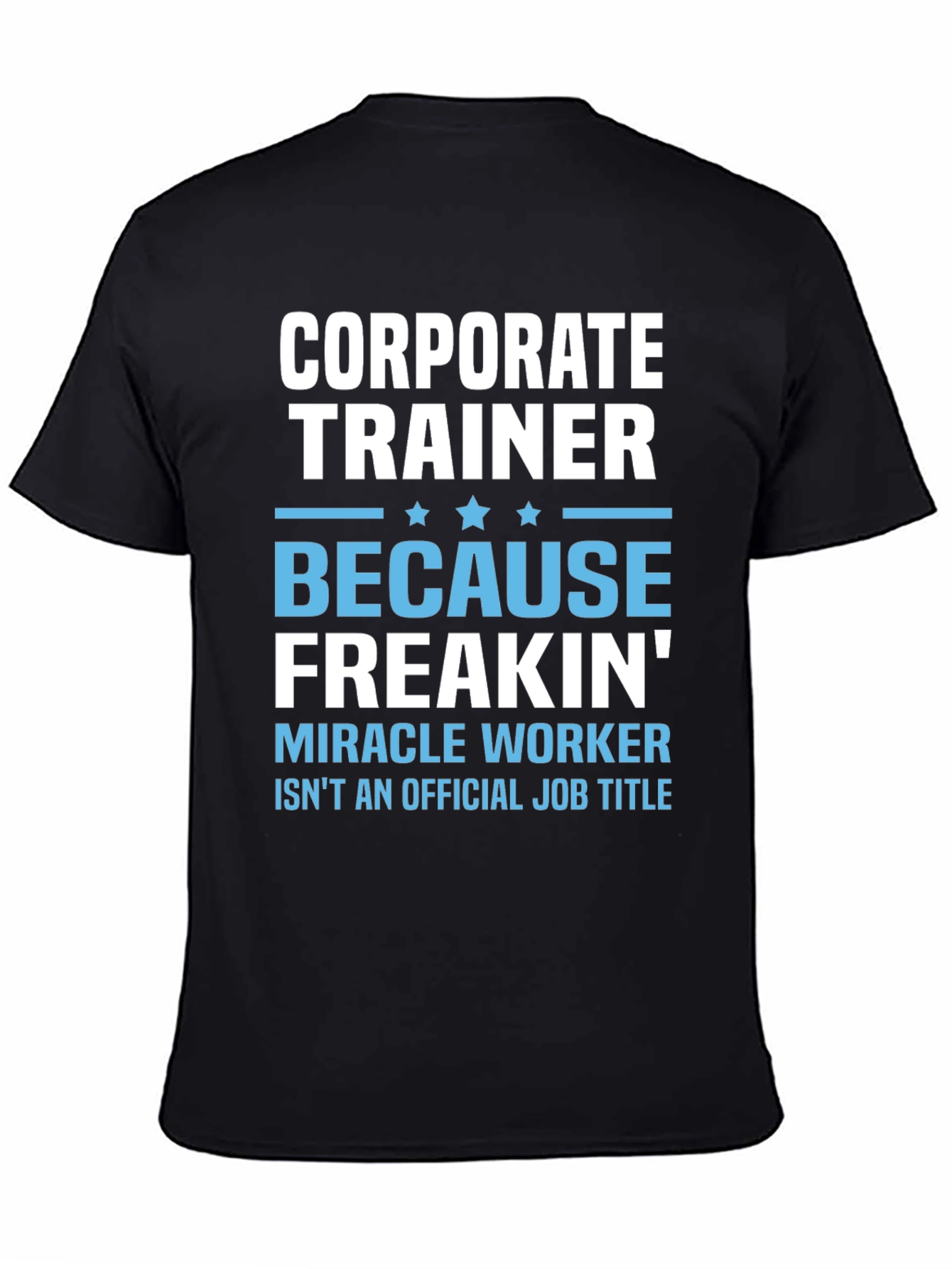 Corporate Trainer Graphic T-Shirt - 4
