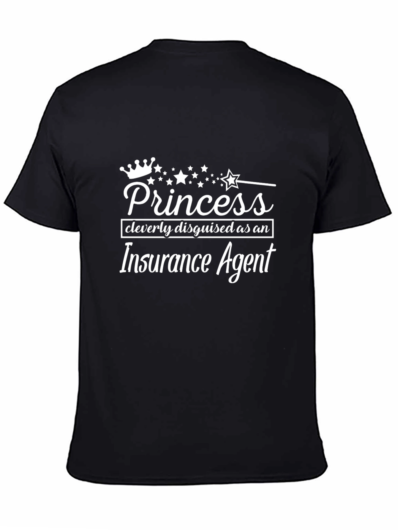 Princess Disguised as Insurance Agent T-Shirt - 4