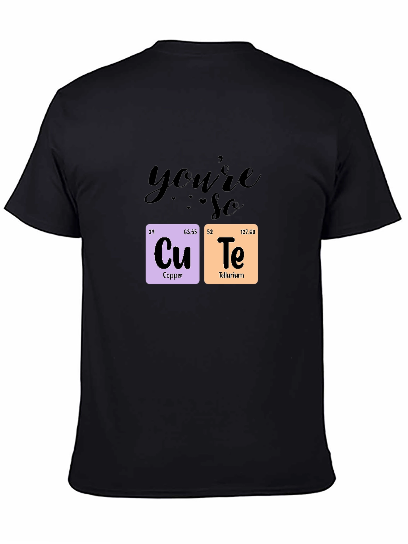 Black You're So Cute Chemistry T-Shirt view 4