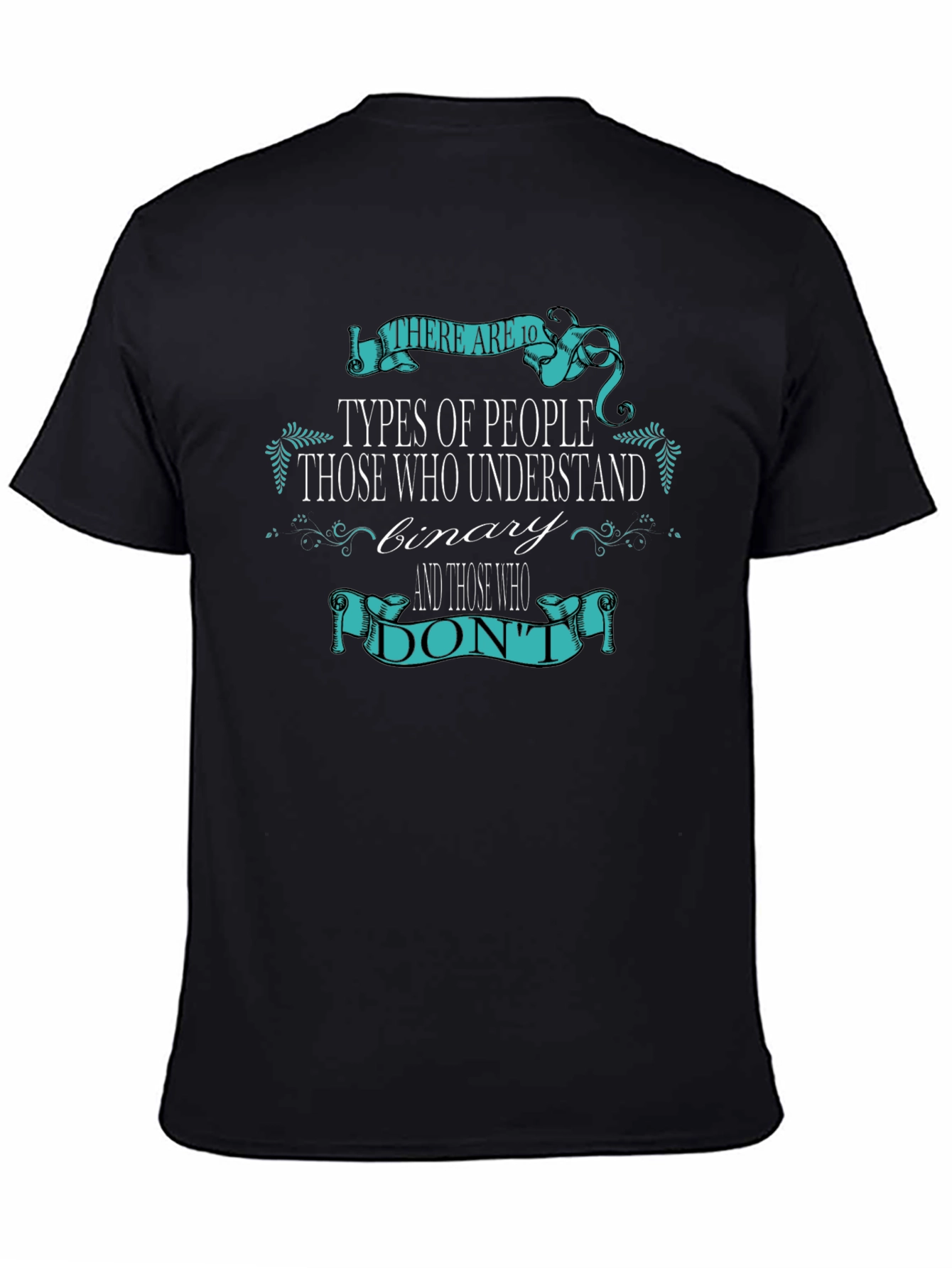 Black Binary Humor T-Shirt - There Are 10 Types of People view 4