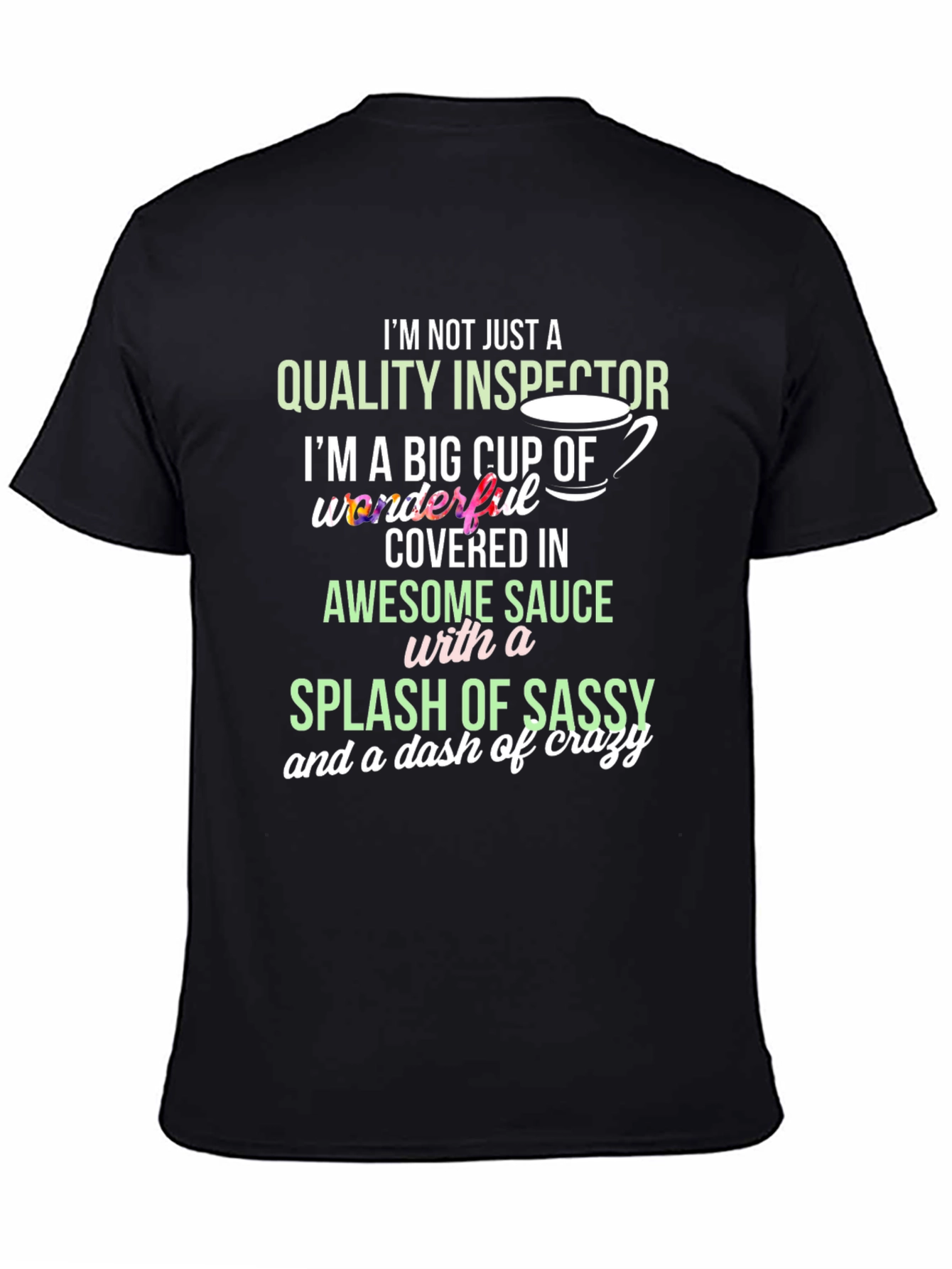 Black Quality Inspector Sassy Crazy T-Shirt view 4