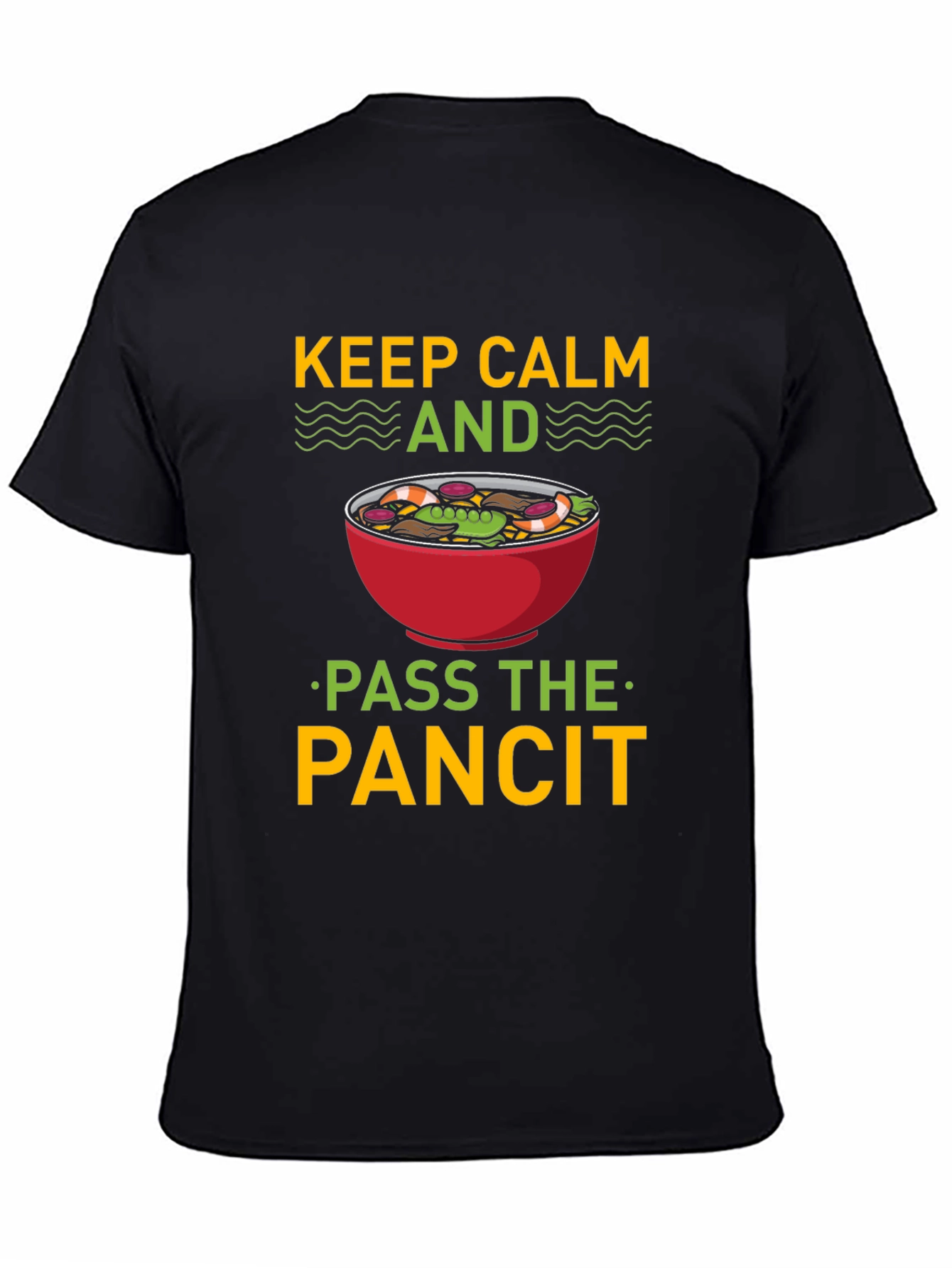 Black Keep Calm and Pass the Pancit T-Shirt view 4