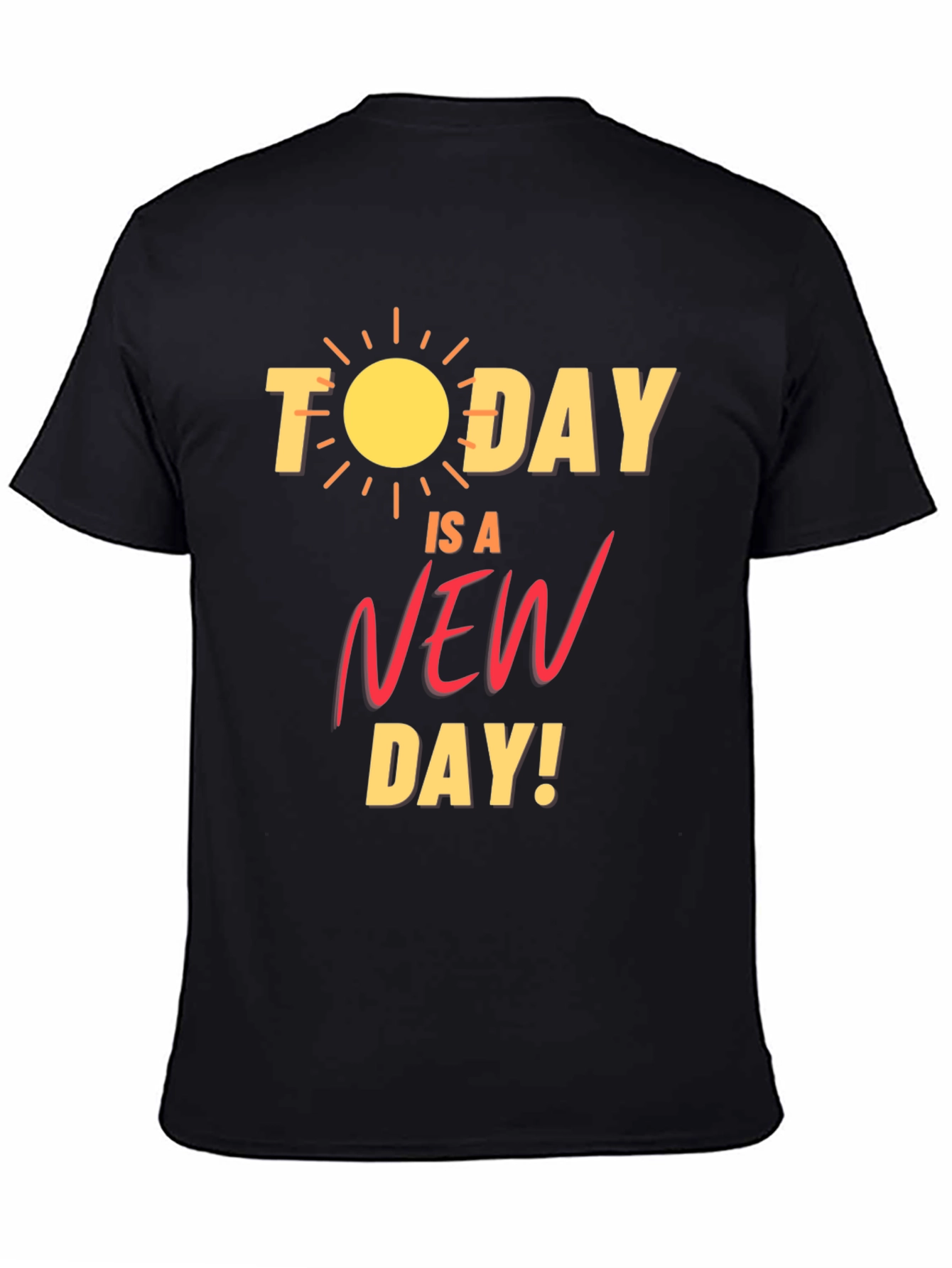 Black Today is a New Day Graphic T-Shirt view 4