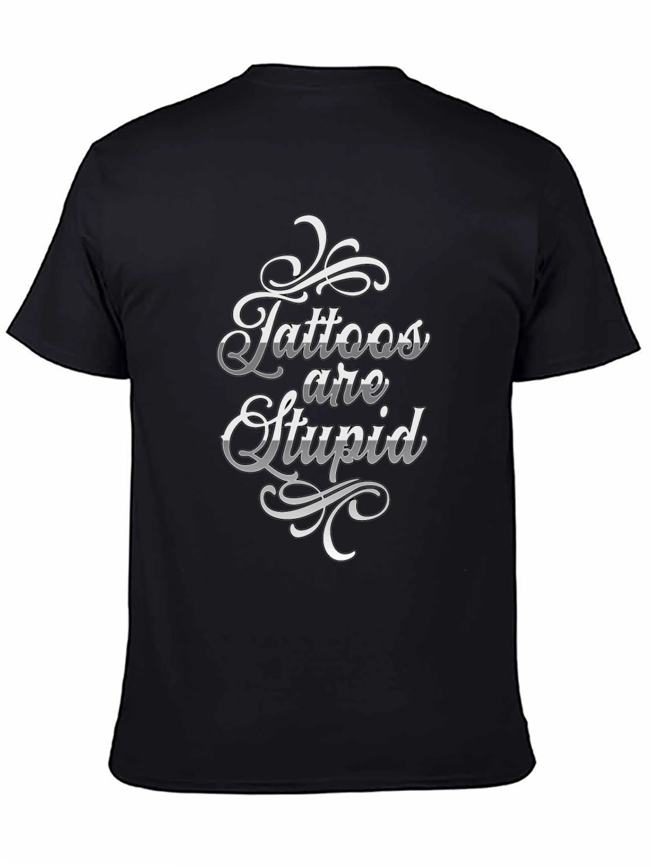 Black Tattoos are Stupid Graphic T-Shirt - Novelty Tee view 4