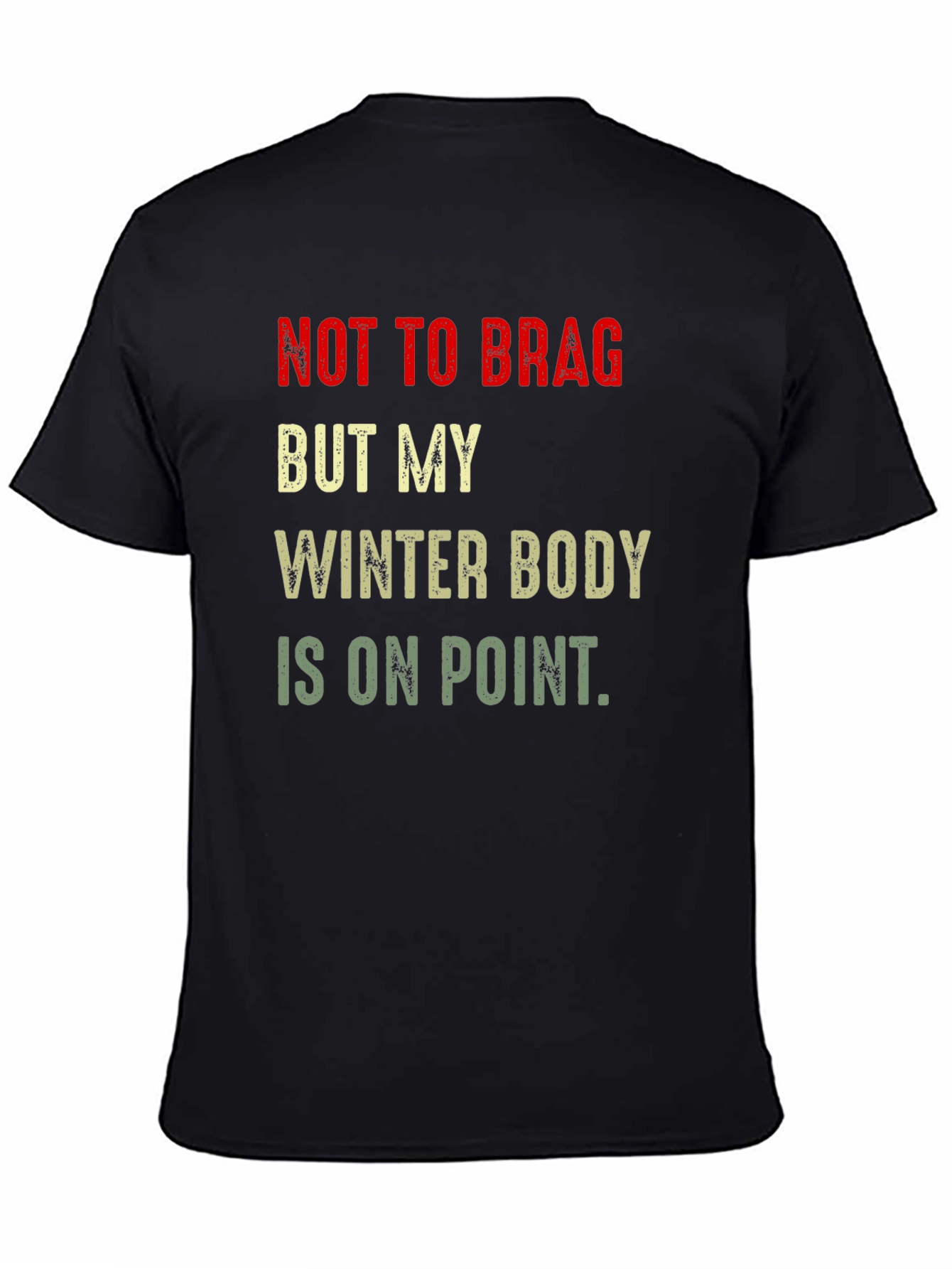 Black Winter Body On Point T-Shirt - Funny Graphic Tee view 4