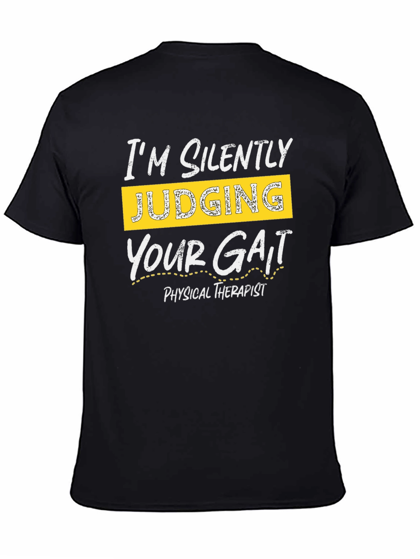 Black I'm Silently Judging Your Gait T-Shirt view 4