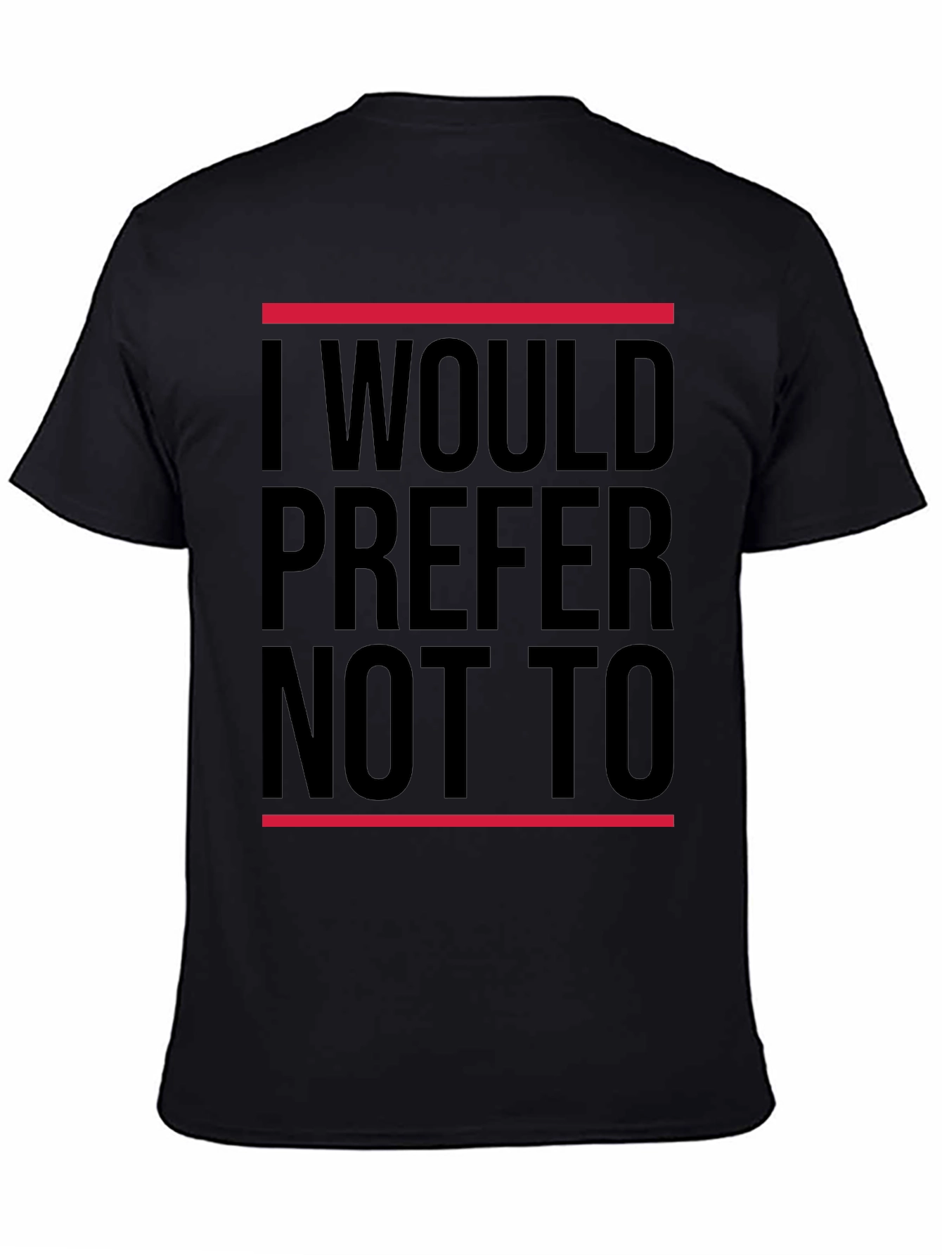 Black I Would Prefer Not To T-Shirt - Classic Black Tee view 4