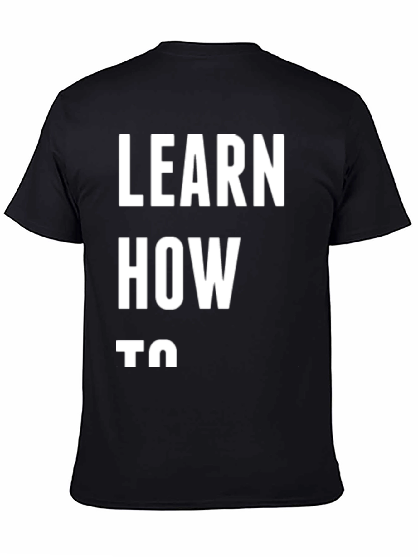 Black Learn How To Graphic Tee - Casual Black T-Shirt view 4