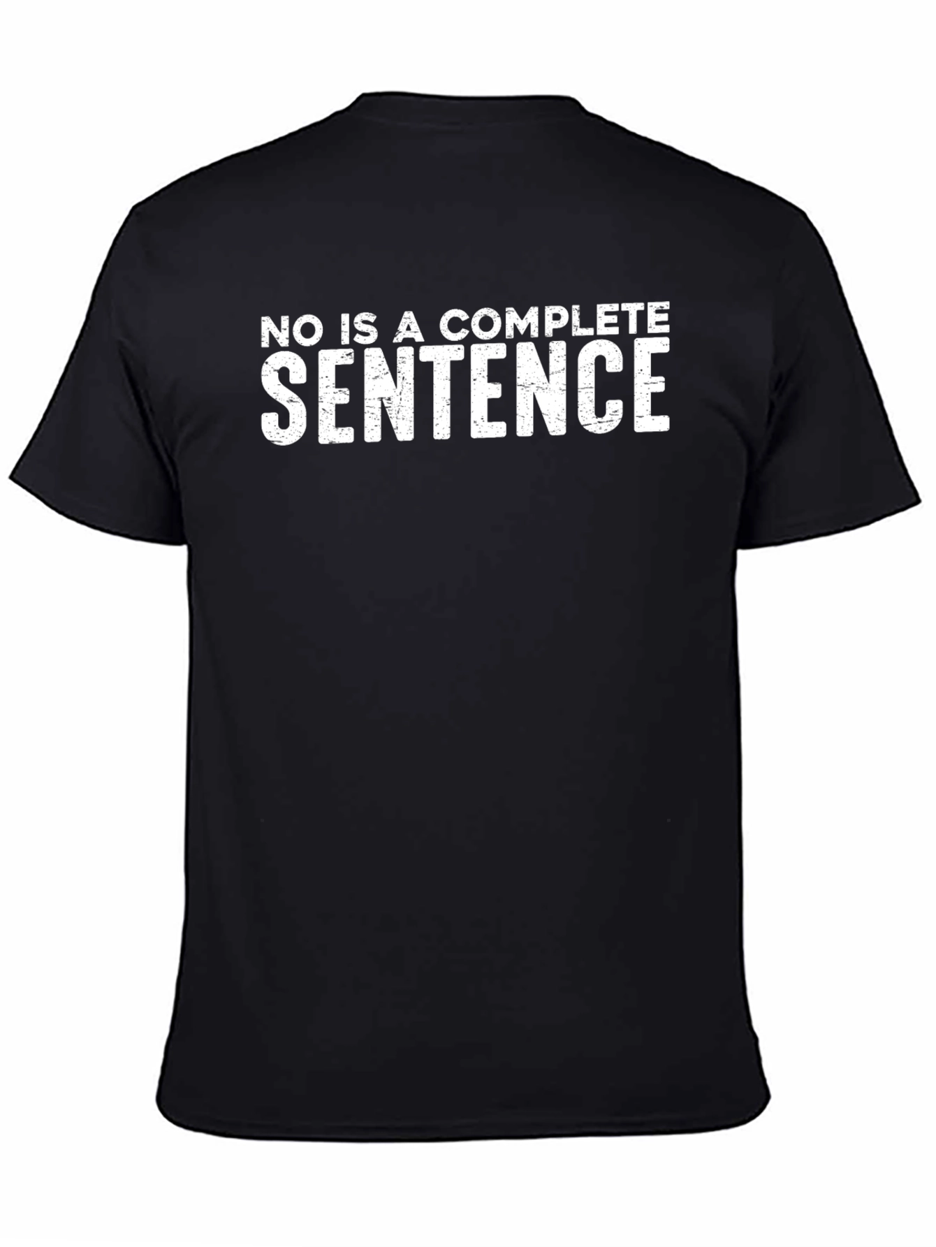 Black Funny "No is a Complete Sentence" Graphic Tee view 4