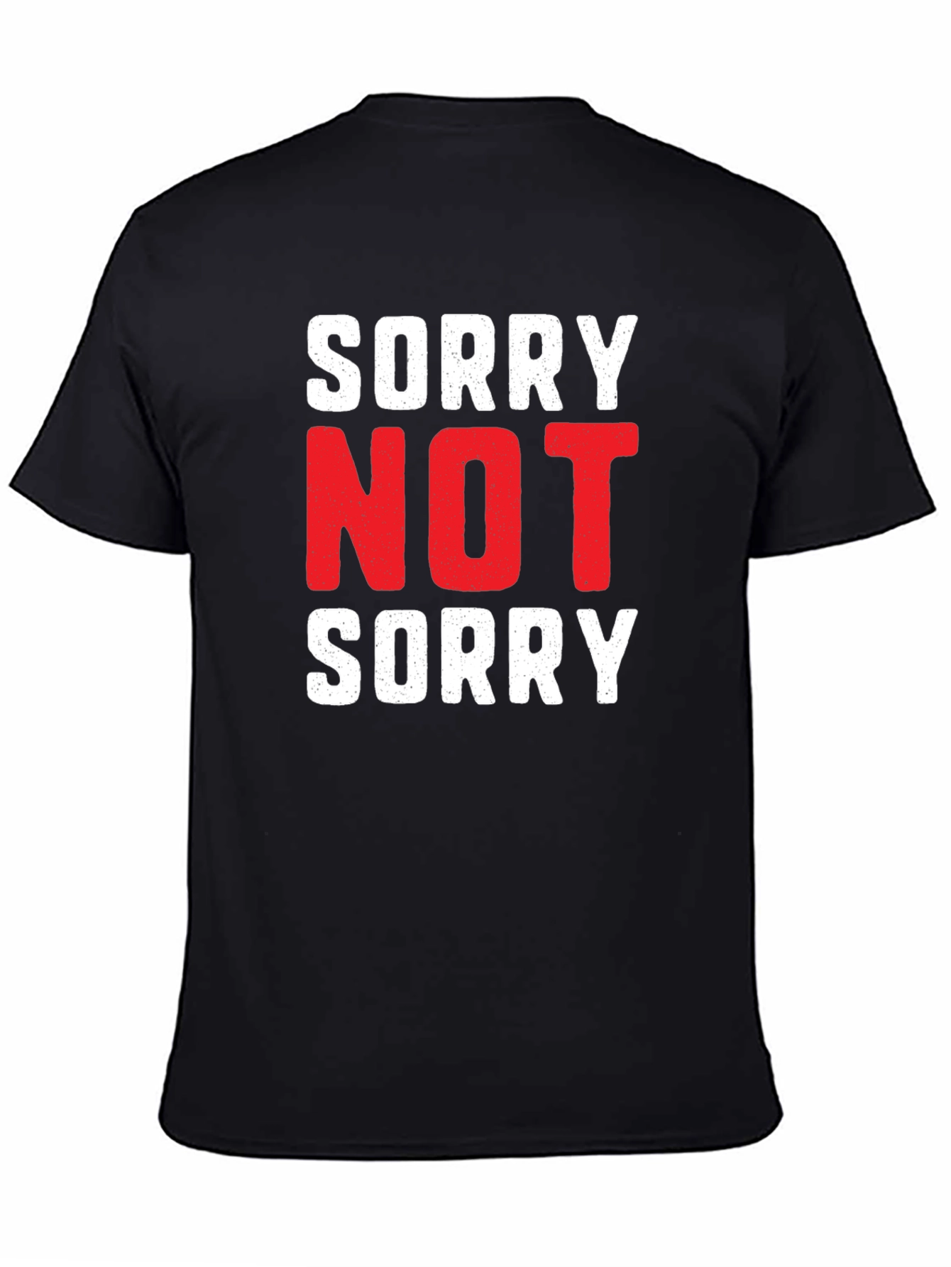 Black Sorry Not Sorry Graphic Tee - Black Cotton T-Shirt view 4