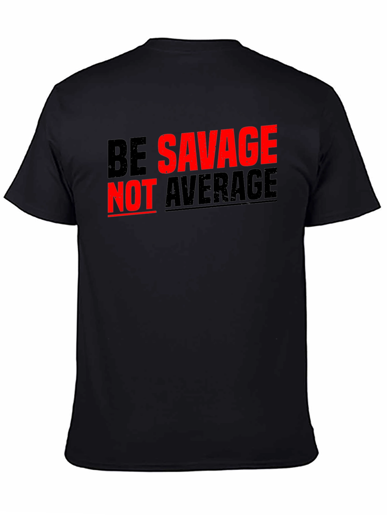 Black Be Savage Not Average Graphic Tee view 4