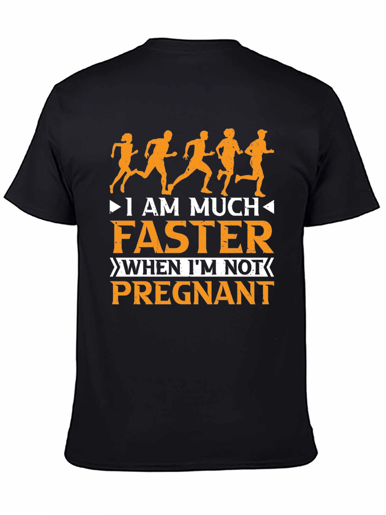 Black Funny Running T-Shirt: I Am Much Faster When I'm Not Pregnant view 4
